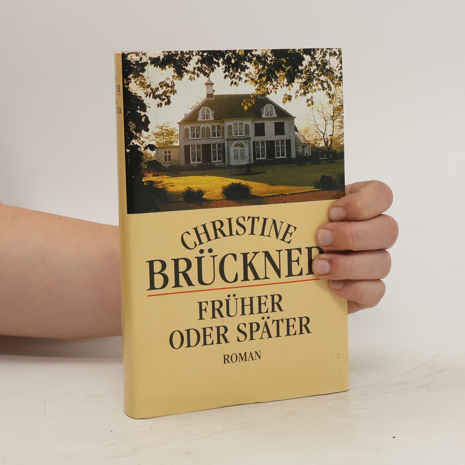 Christine Brückner Früher oder später