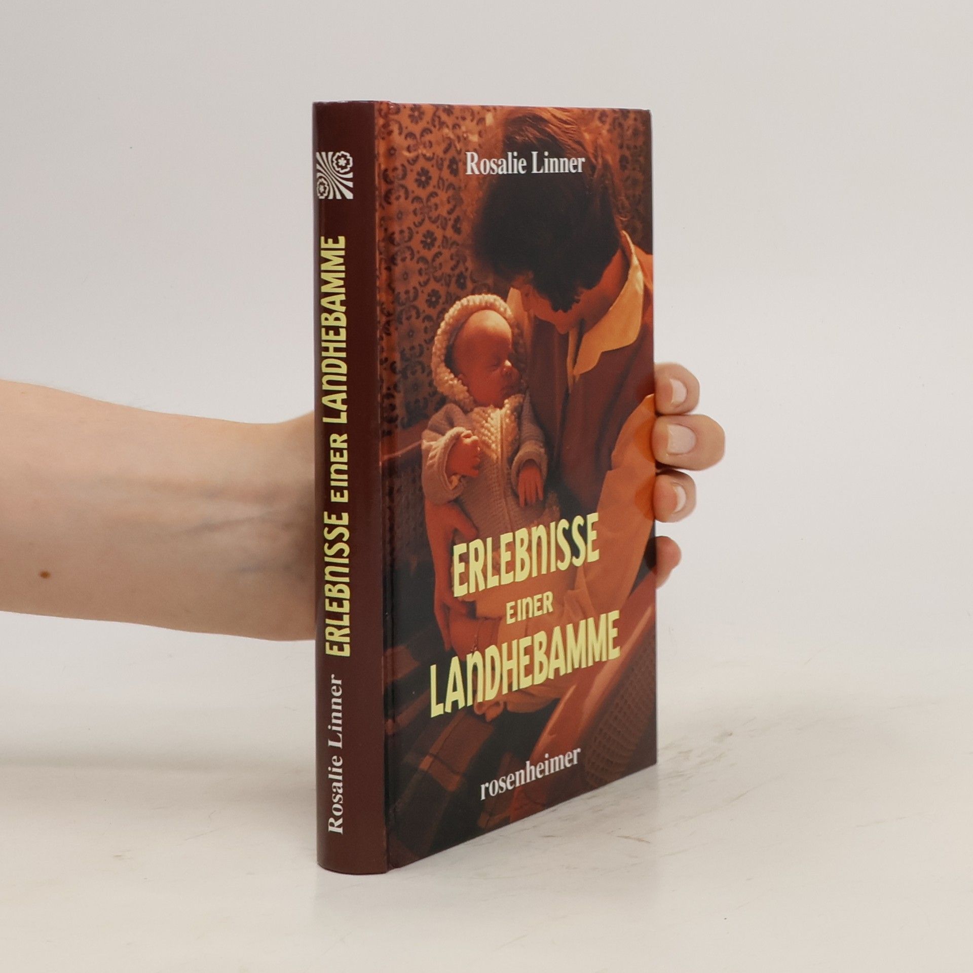 Rosalie Linner Erlebnisse einer Landhebamme