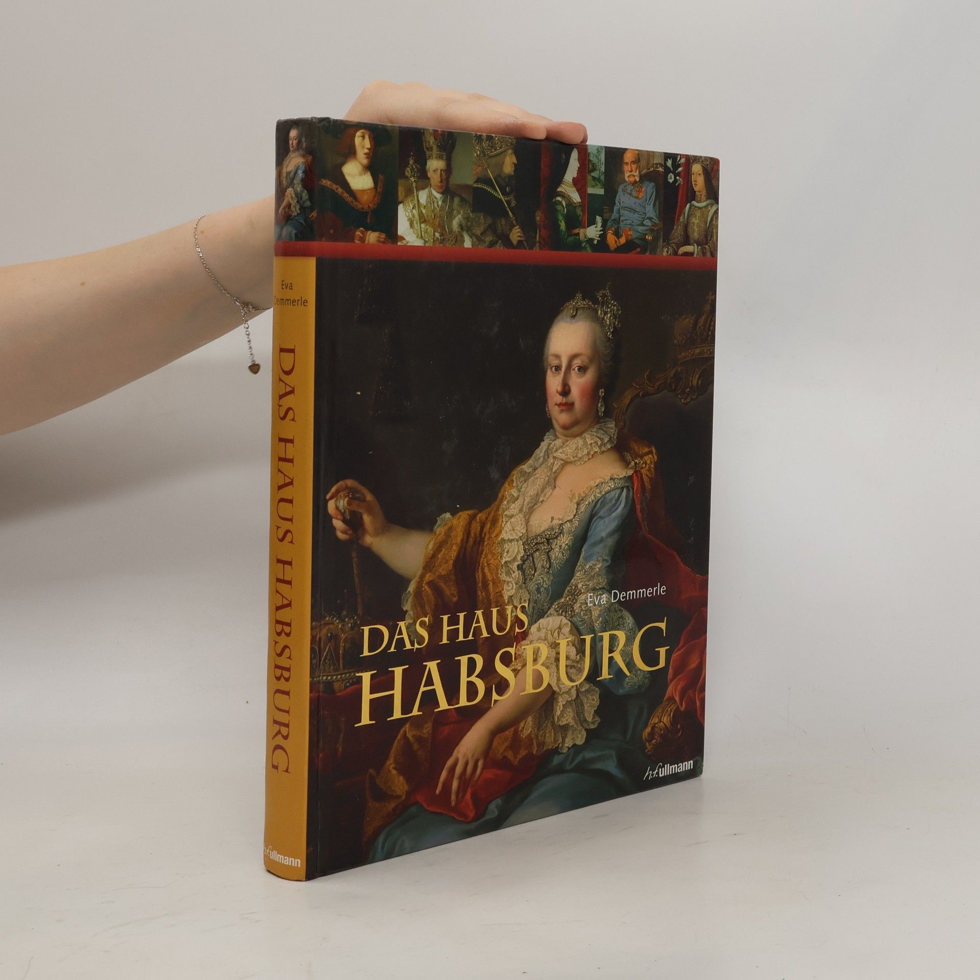Eva Demmerle Das Haus Habsburg