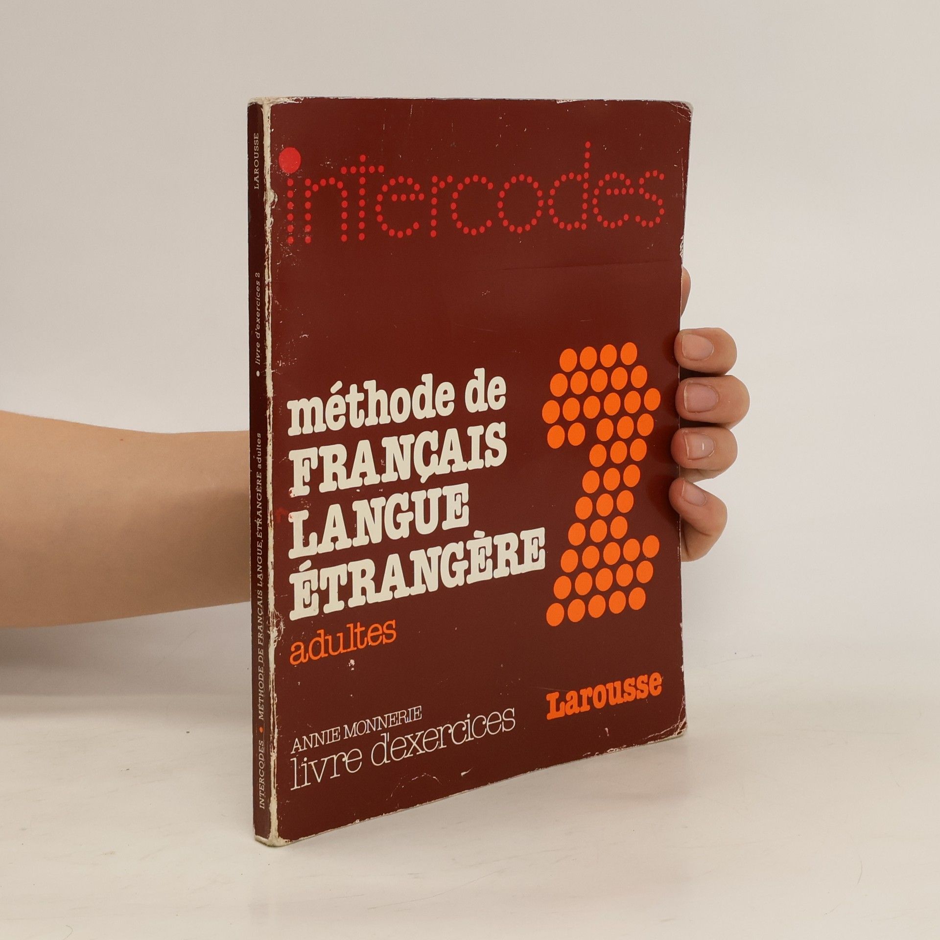 Annie MonnerieGoarin Méthode de français langue étrangère 2