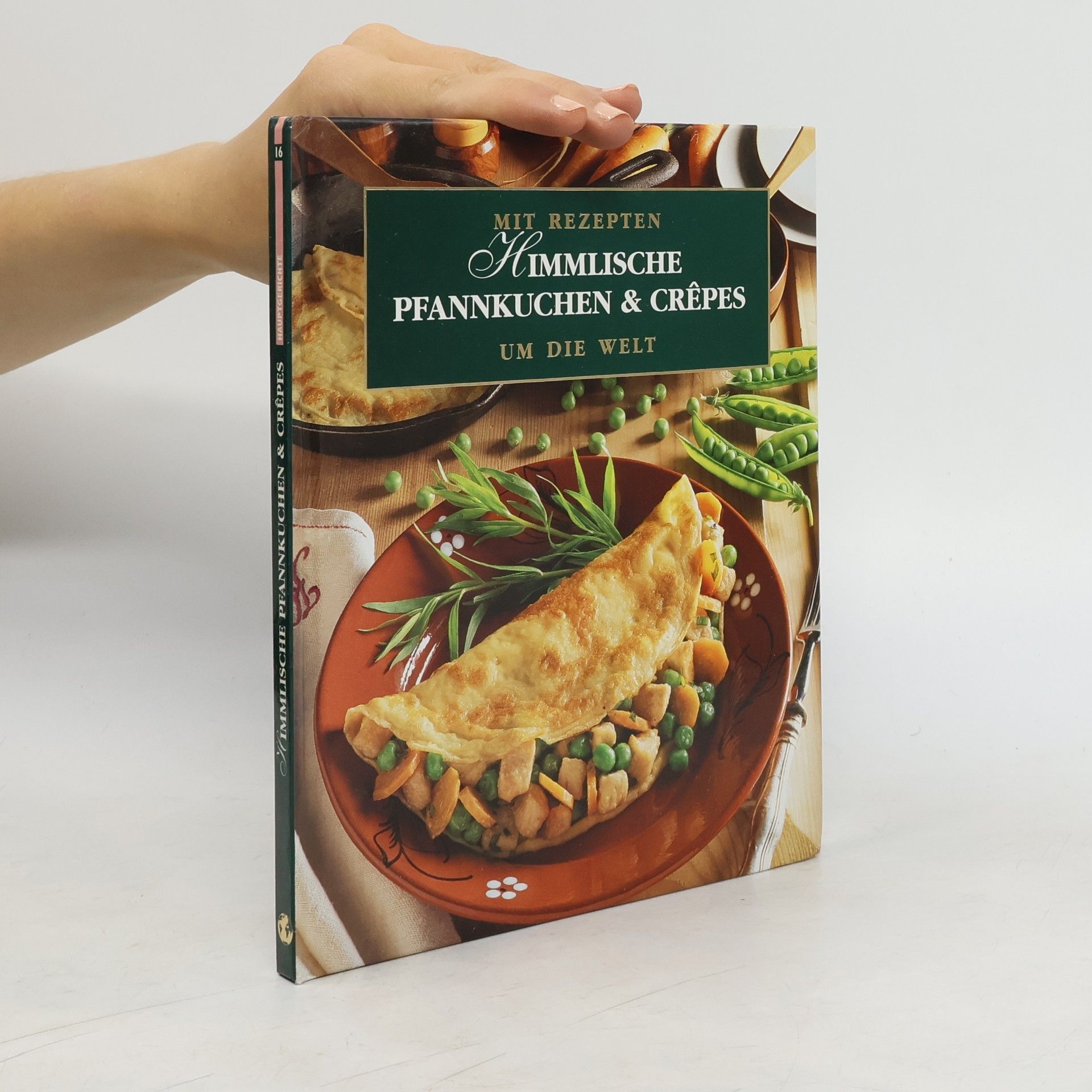 Angelika Ilies Himmlische Pfannkuchen & Crêpes