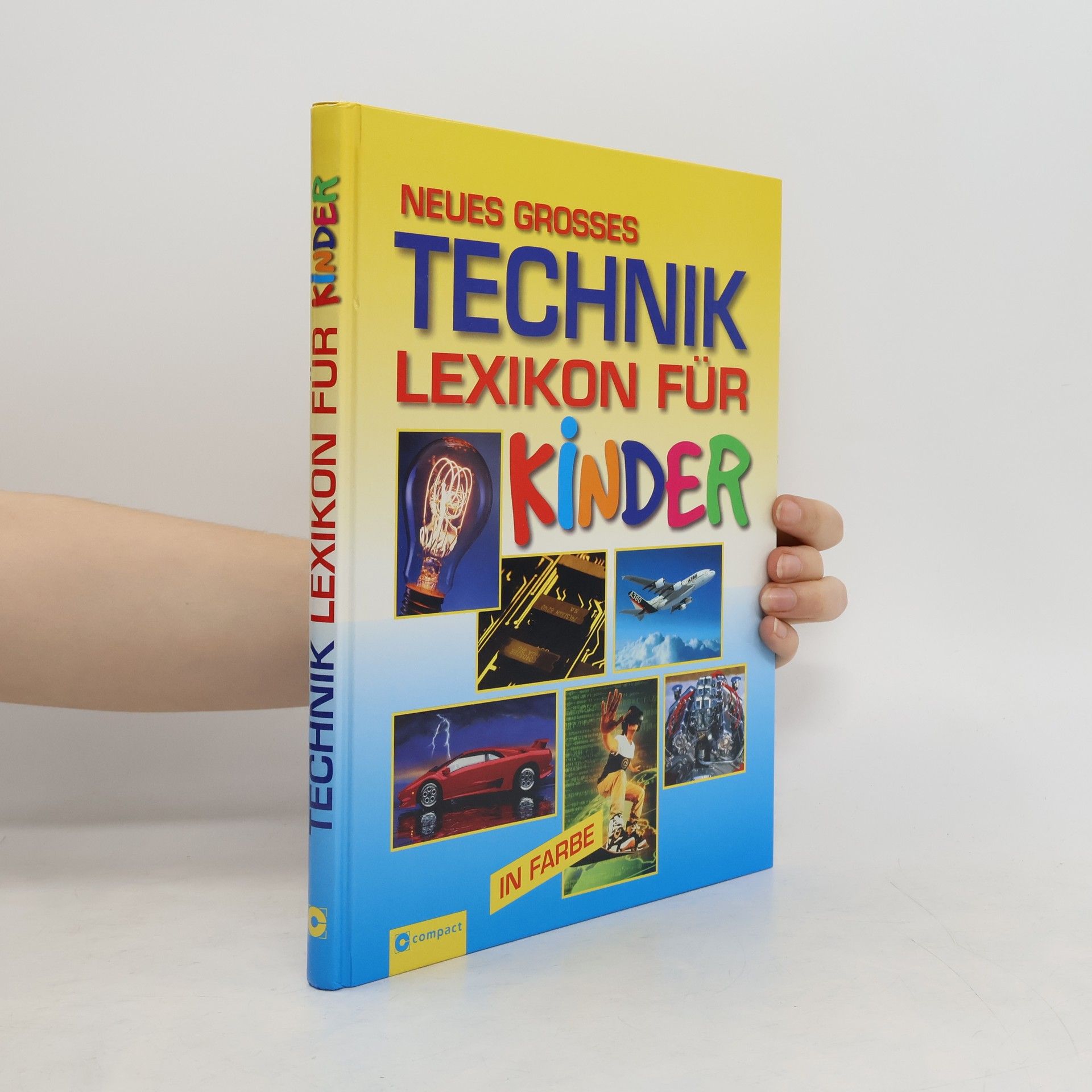 Sabine Fritz Neues grosses Technik-Lexikon für Kinder
