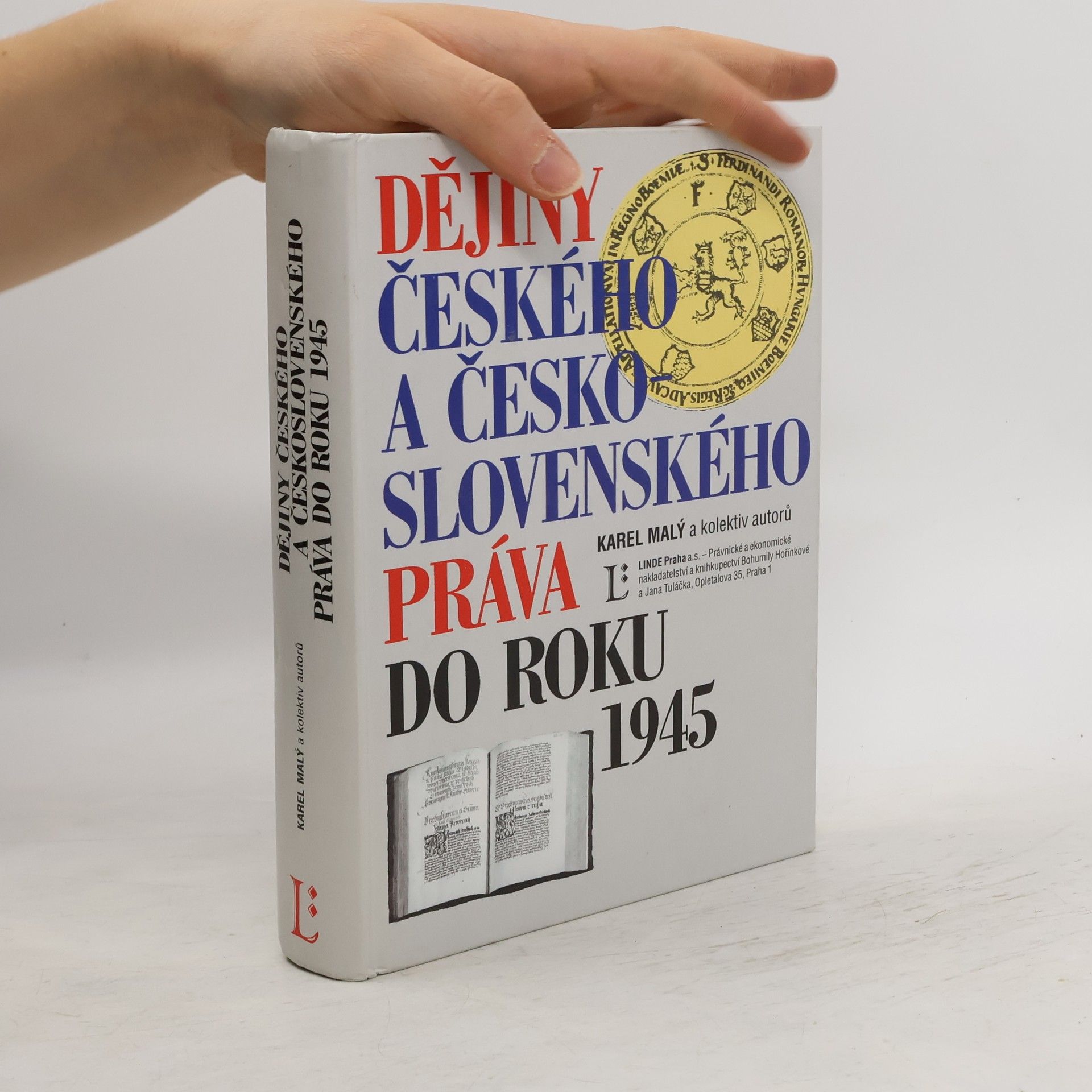 Karel Malý Dějiny českého a československého práva do r. 1945