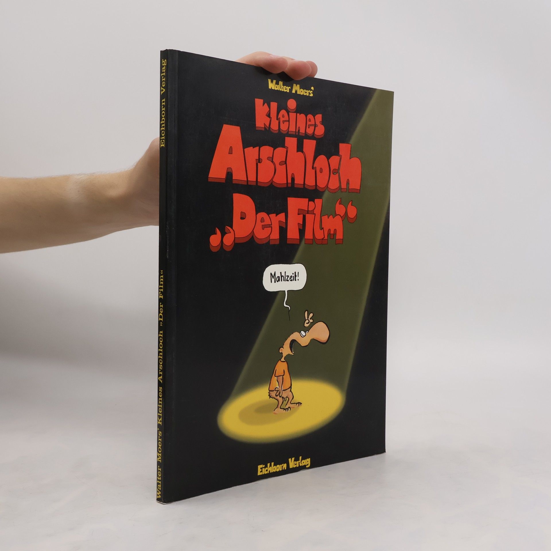 Walter Moers Kleines Arschloch. "Der Film"