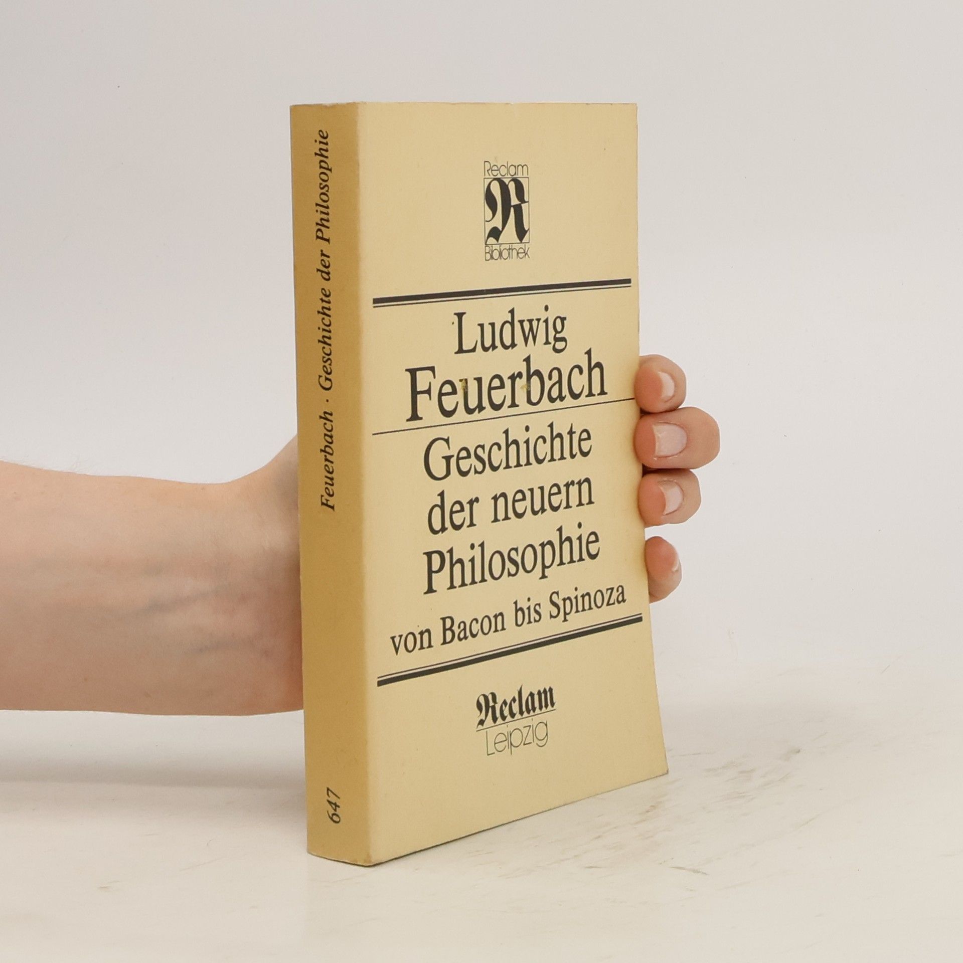 Ludwig Feuerbach Geschichte der neuern Philosophie von Bacon von Verulam bis Benedikt Spinoza