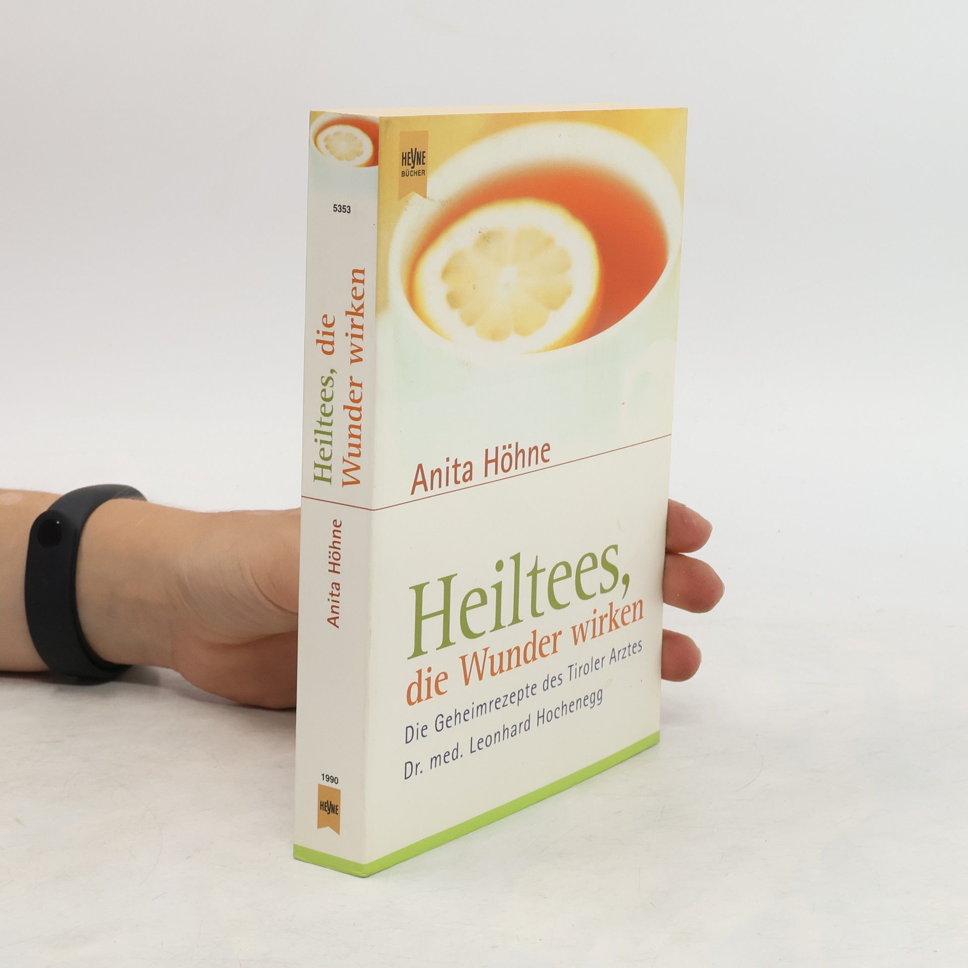 Anita Höhne Heiltees, die Wunder wirken