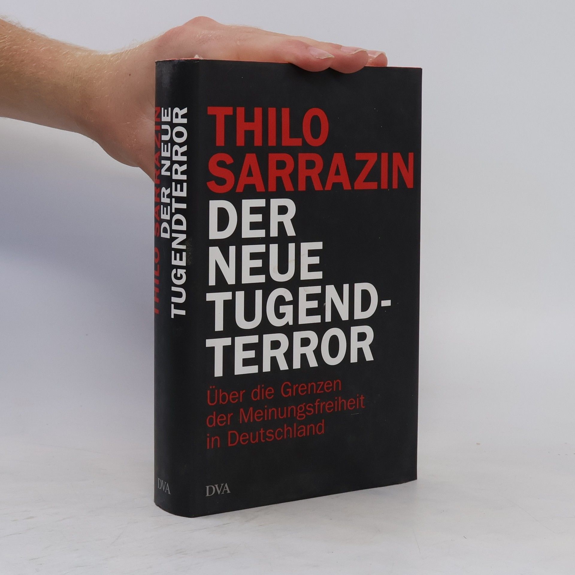 Thilo Sarrazin Der neue Tugendterror