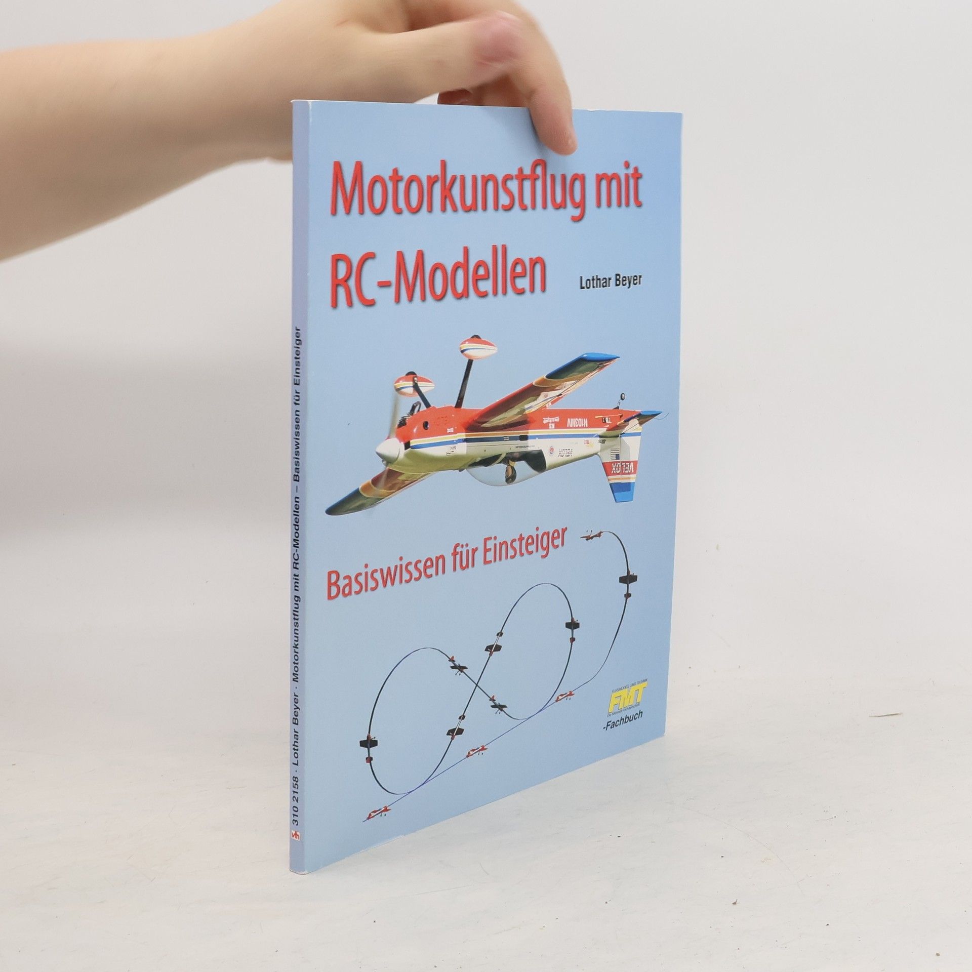 Prof. Dr. Lothar Beyer Motorkunstflug mit RC-Modellen