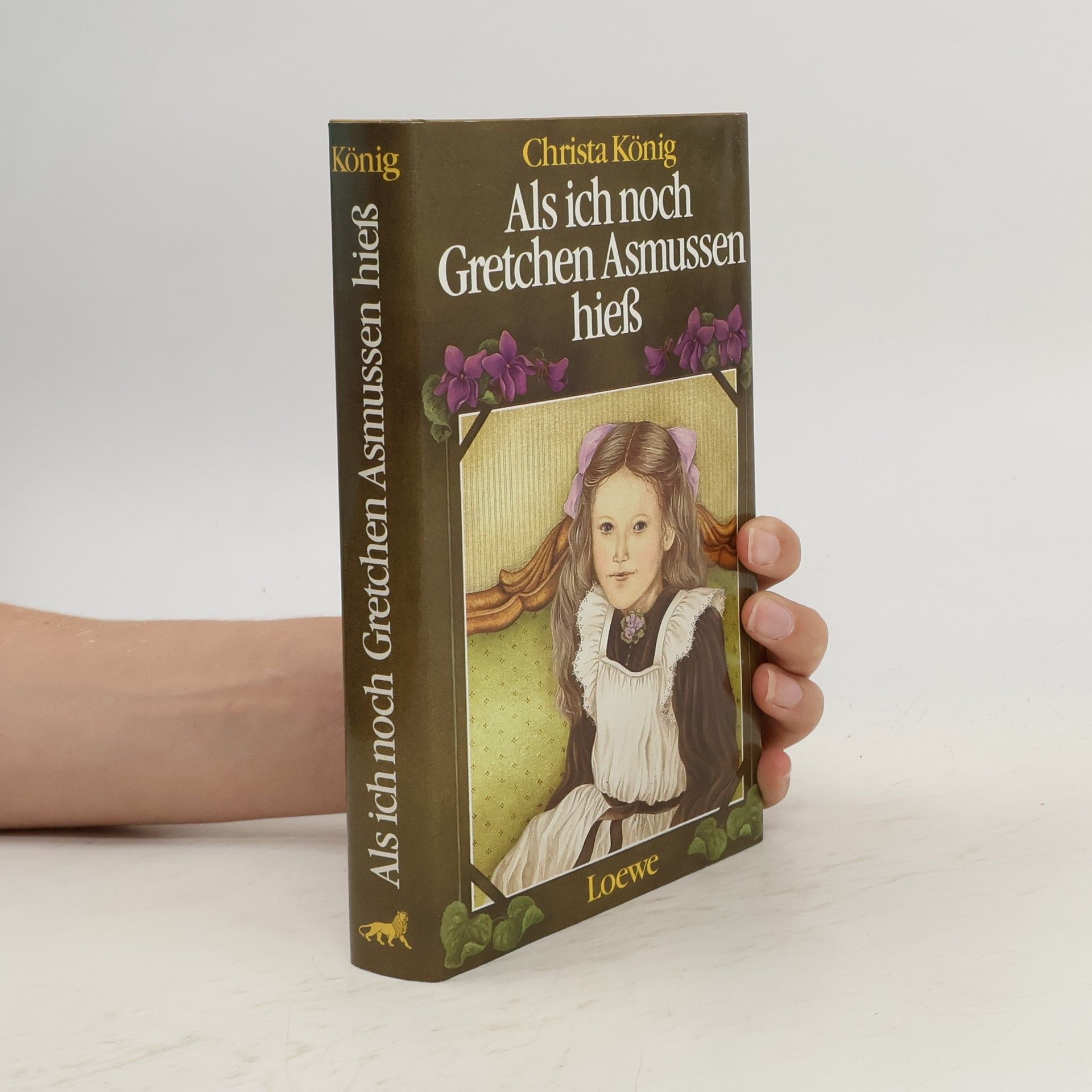 Christa König Als ich noch Gretchen Asmussen hieß