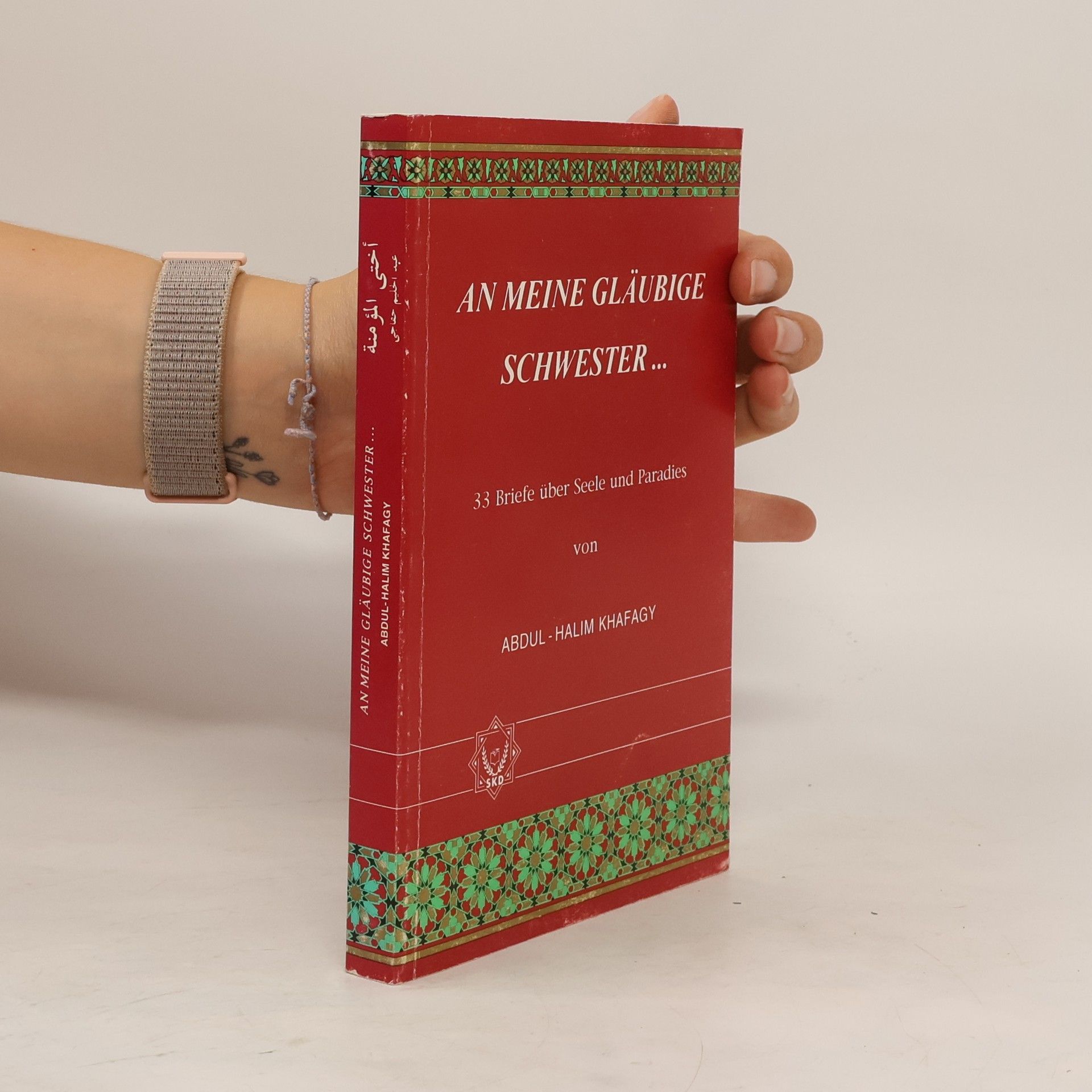 Abdul-Halim Khafagy An meine gläubige Schwester...