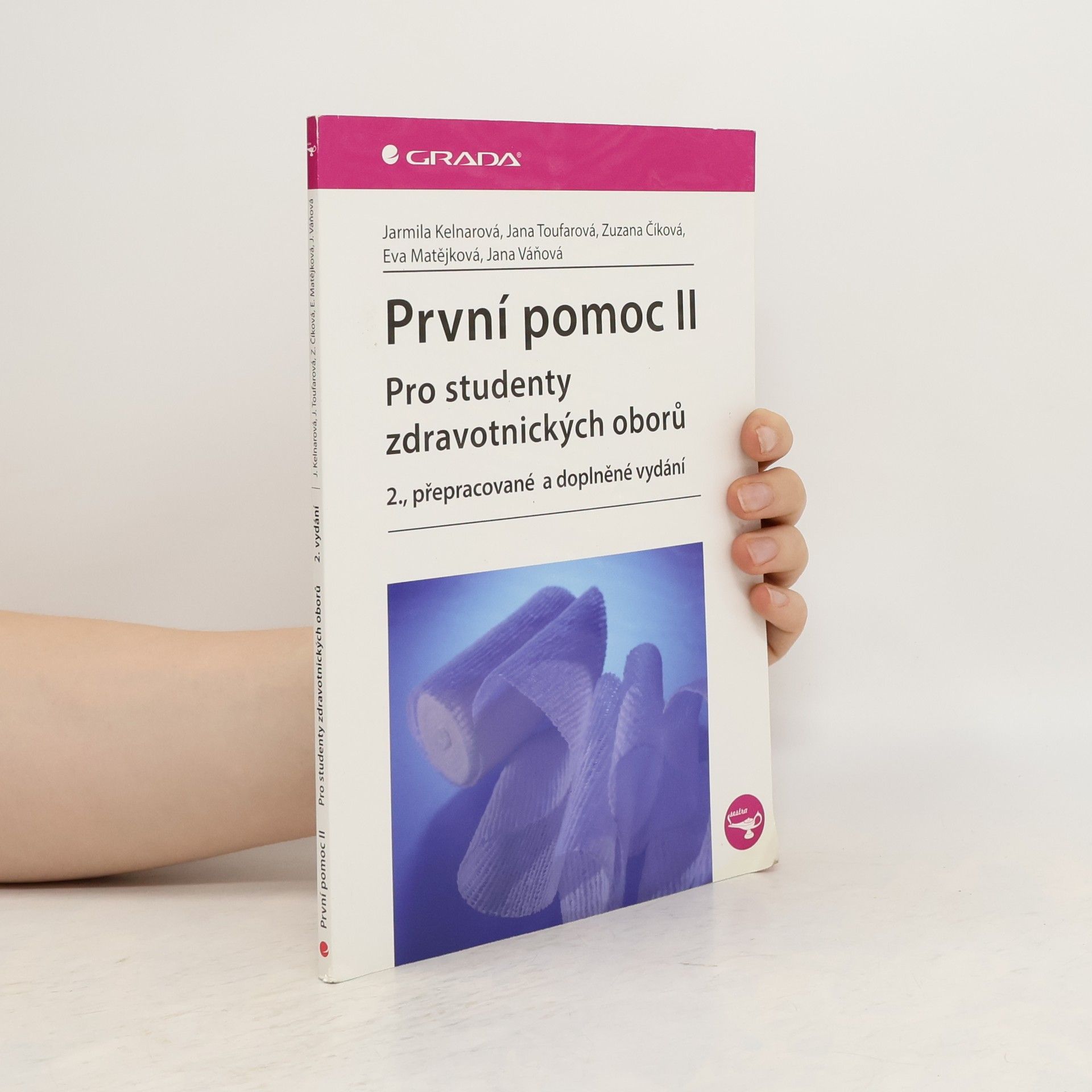Jarmila Kelnarová První pomoc pro studenty zdravotnických oborů ll. 2. přepracované a doplněné vydání