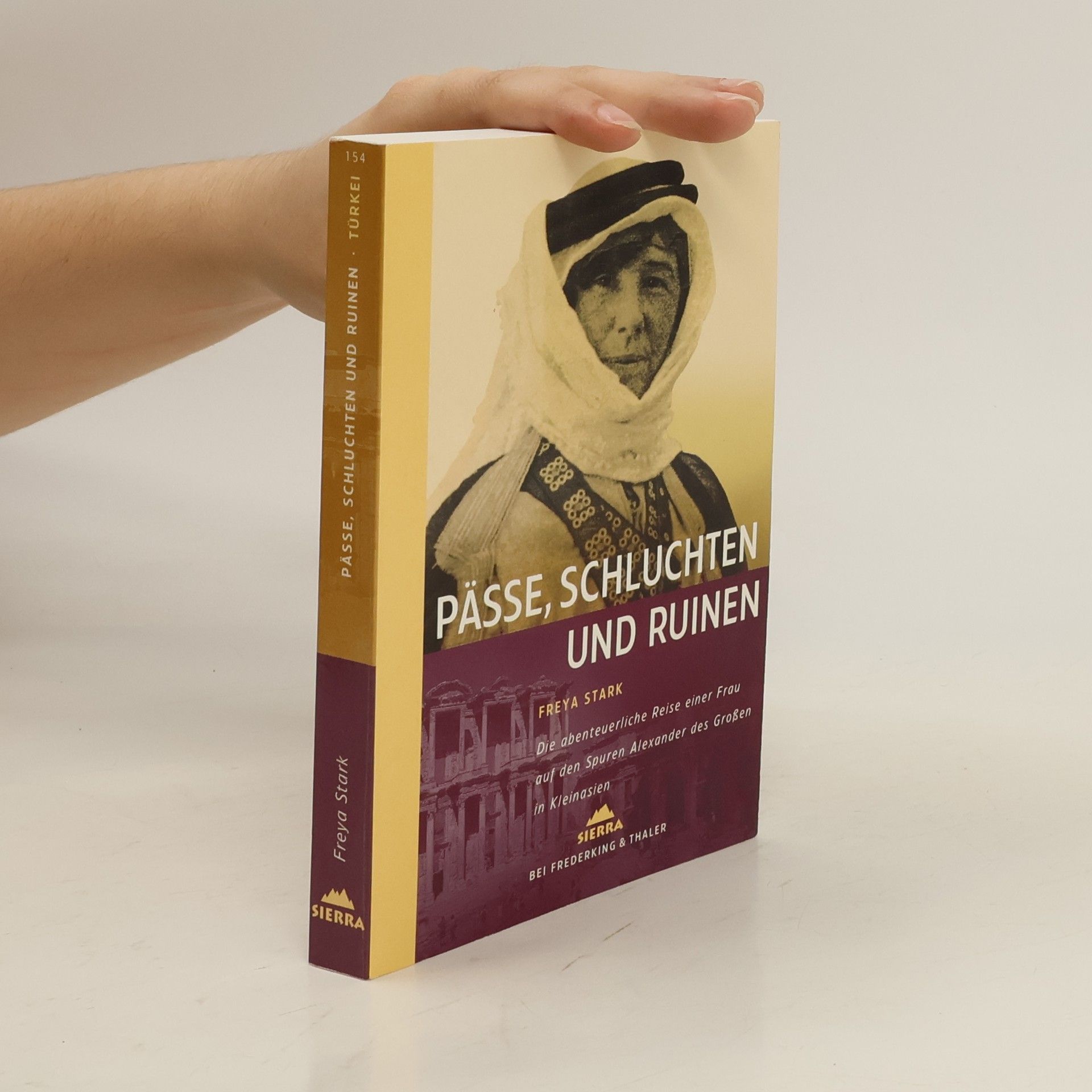 Pässe, Schluchten und Ruinen