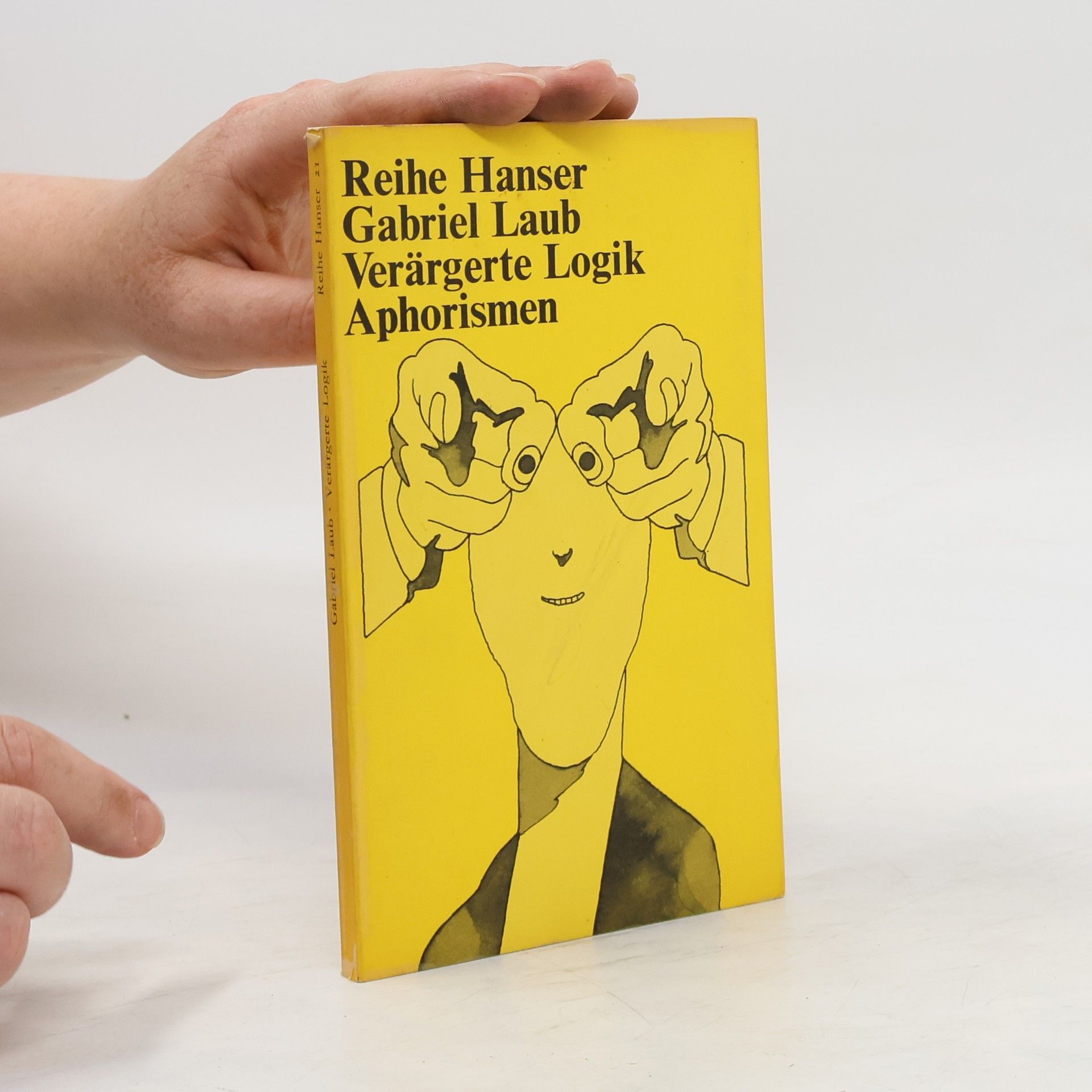 Reihe Hanser Verärgerte Logik. Aphorismen