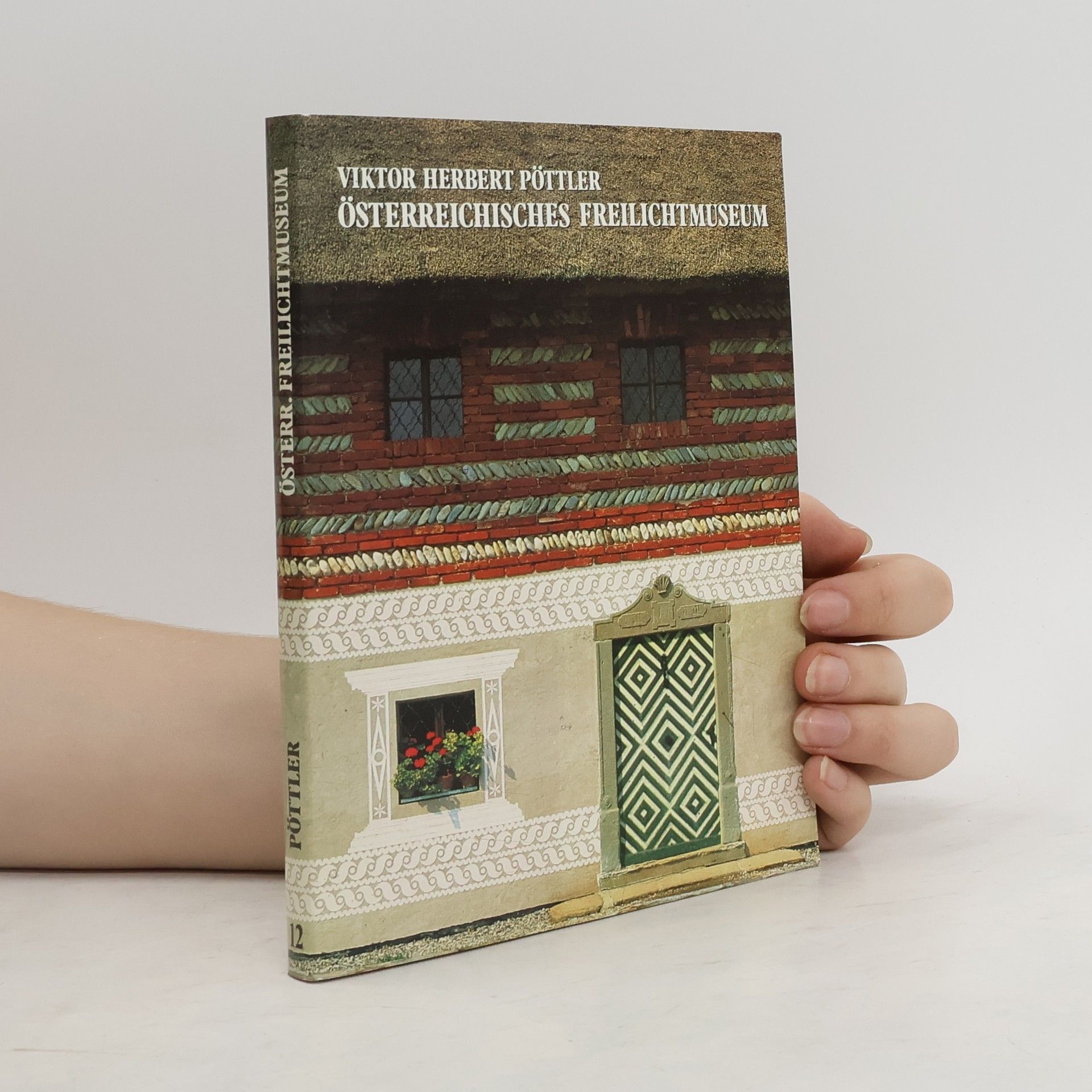 Viktor Herbert Pöttler Führer durch das Österreichisches Freilichtmuseum 12