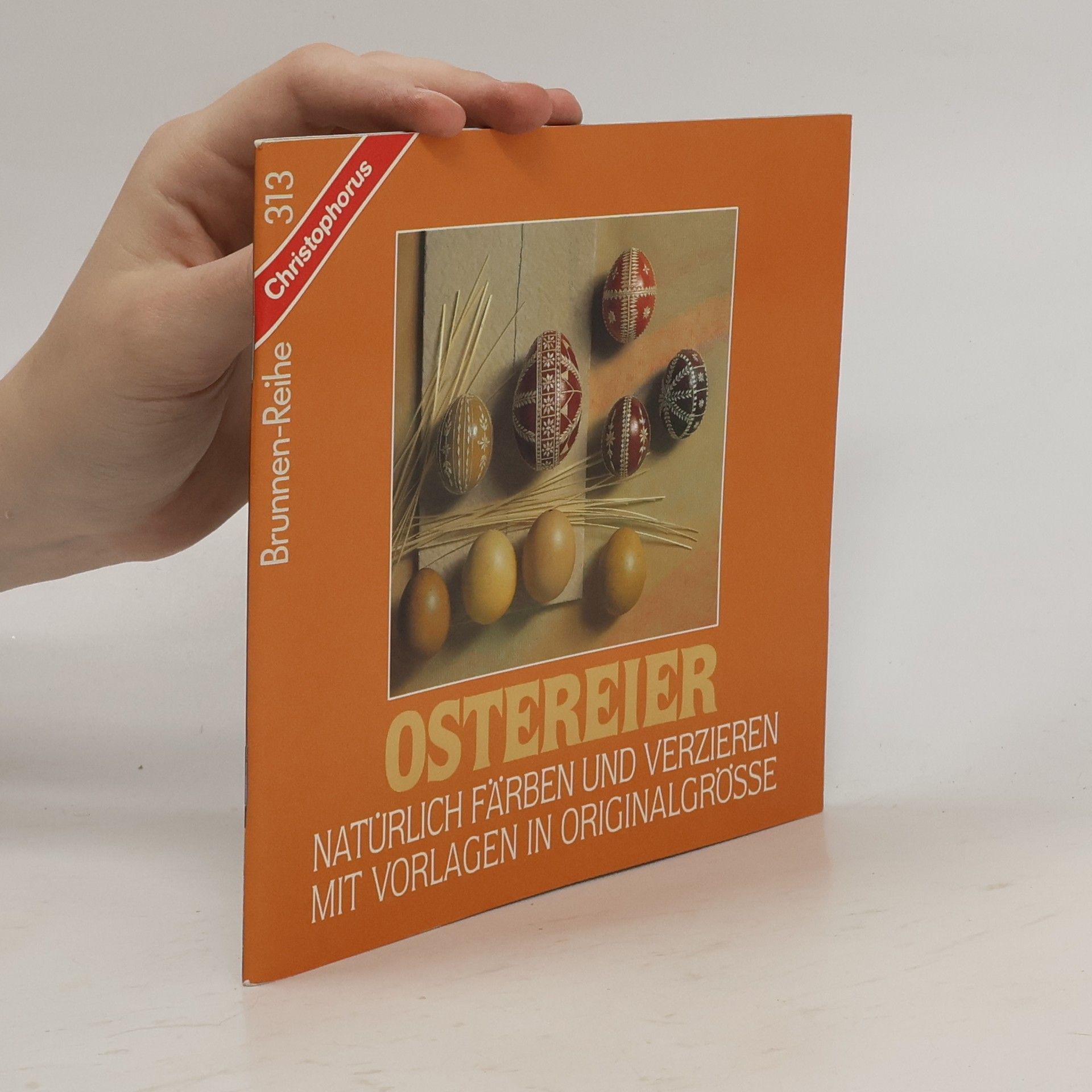 Autorenkollektiv Ostereier natürlich färben und verzieren