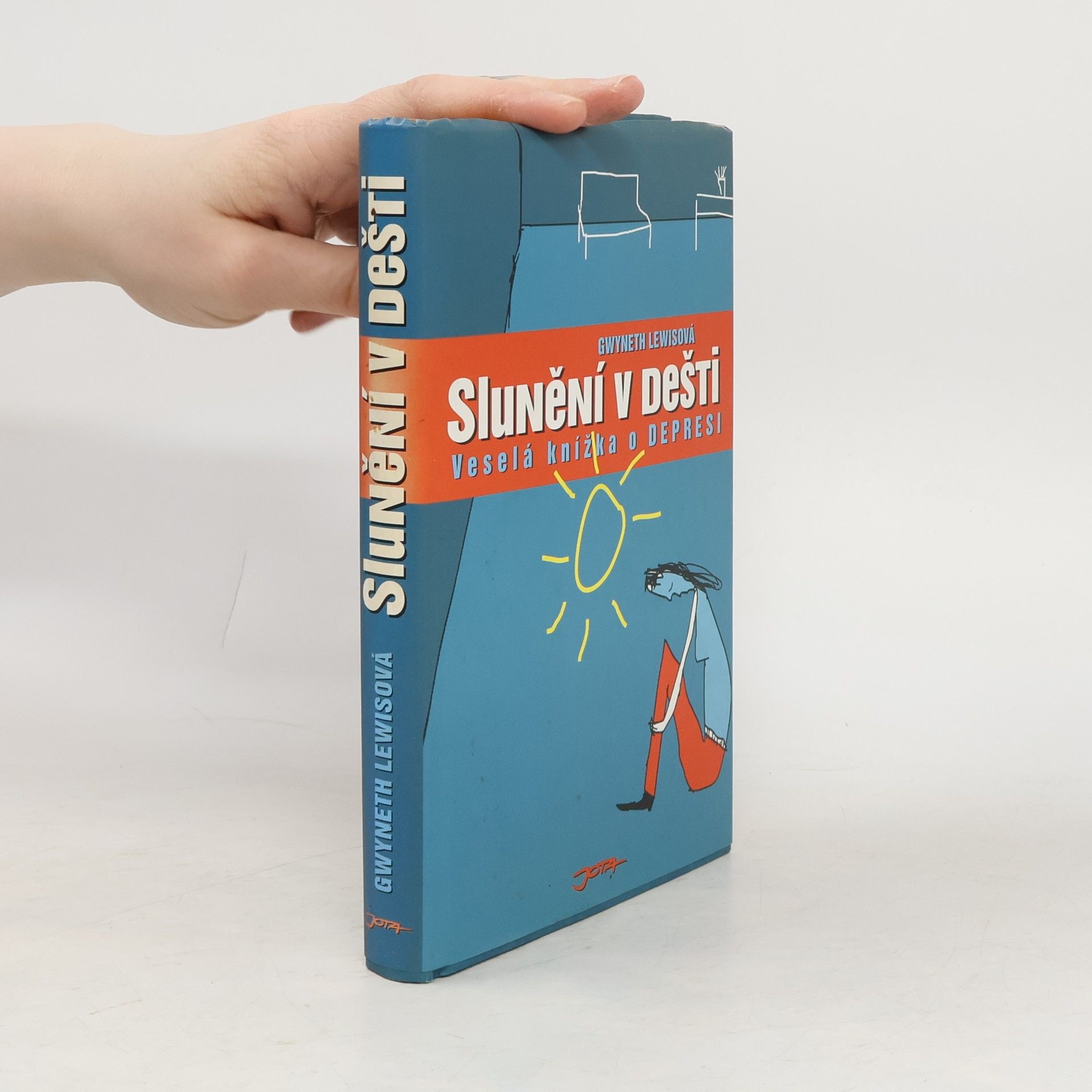 Gwyneth Lewis Slunění v dešti: Veselá knížka o depresi