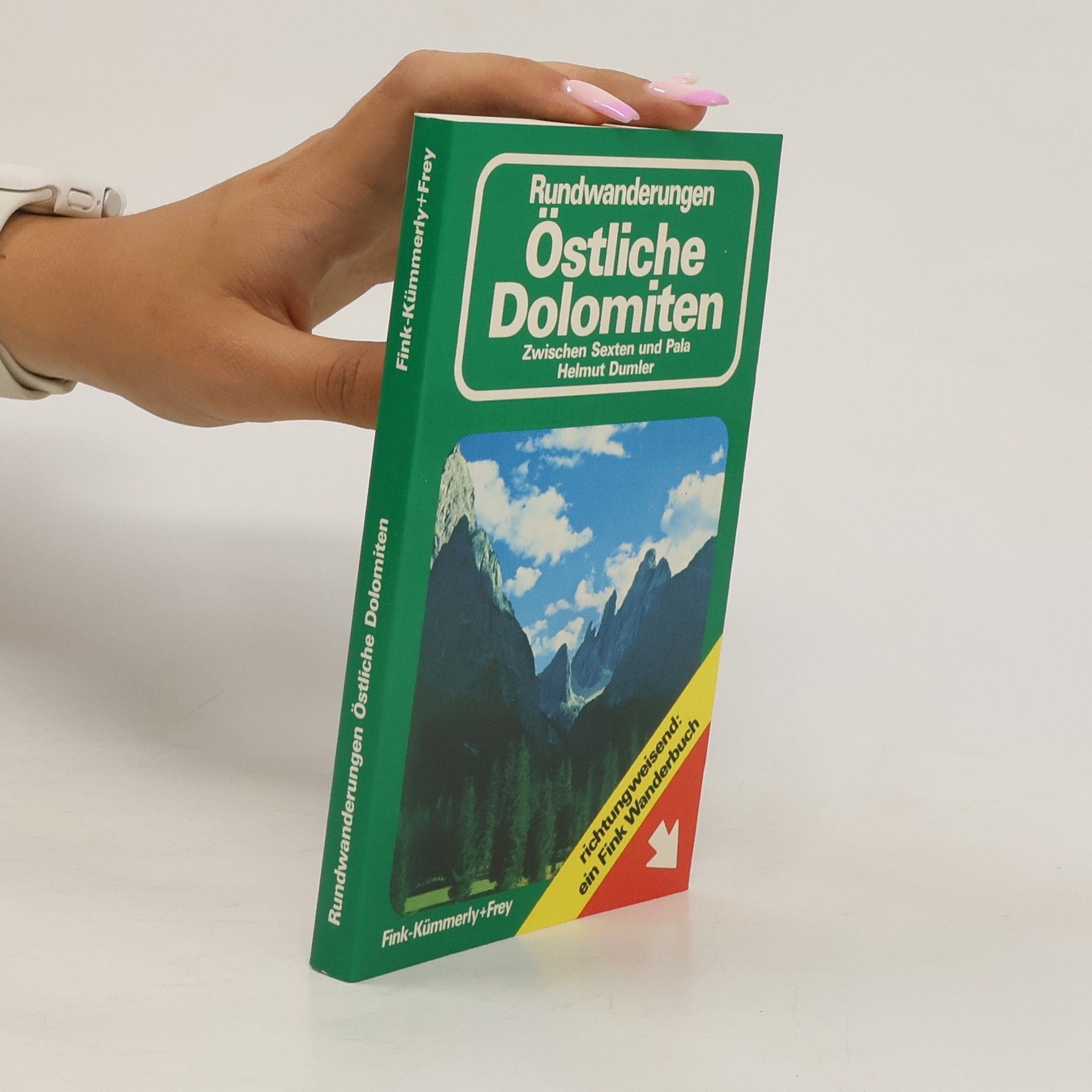 Helmut Dumler Rundwanderungen östliche Dolomiten