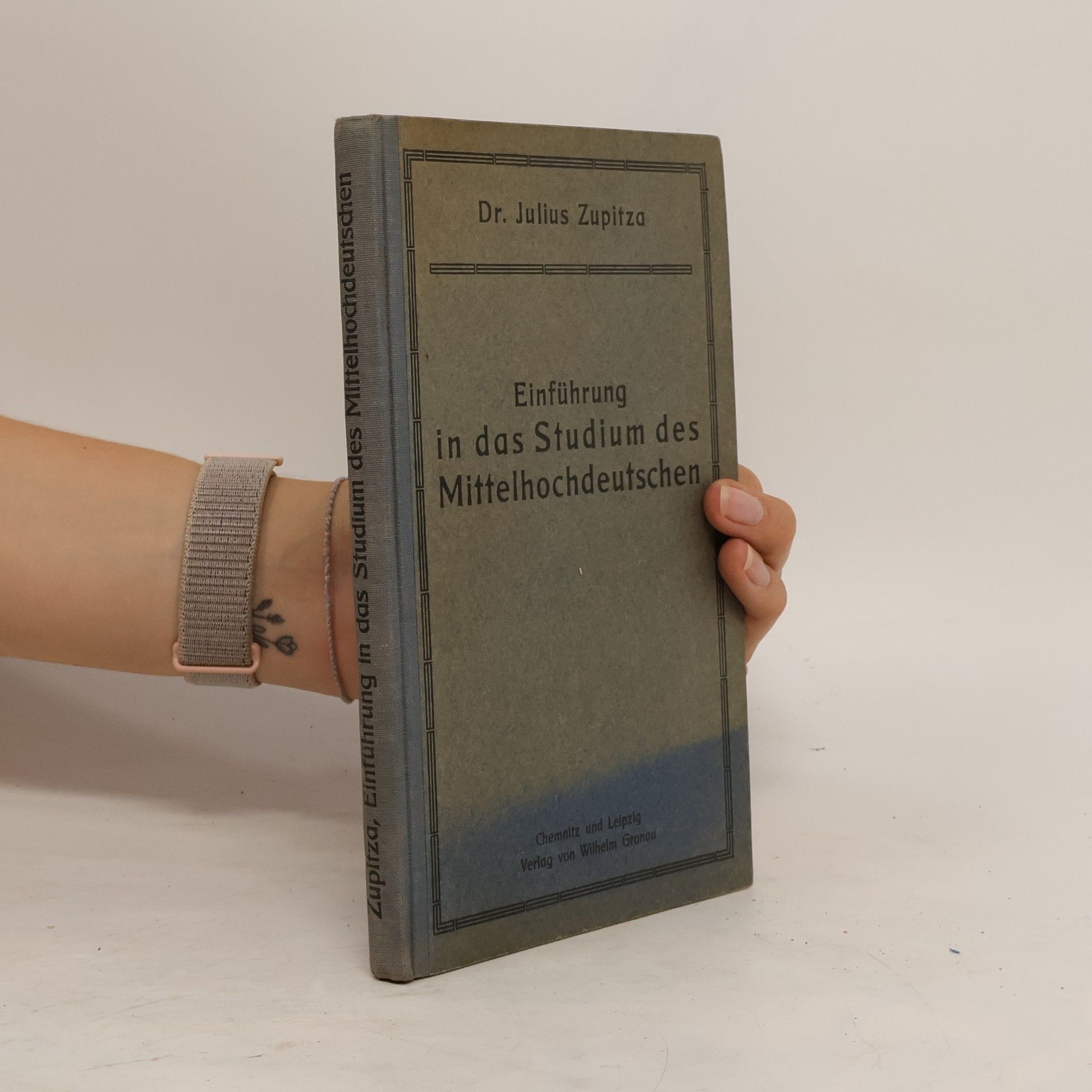 Julius Zupitza Einführung in das Studium des Mittelhochdeutschen
