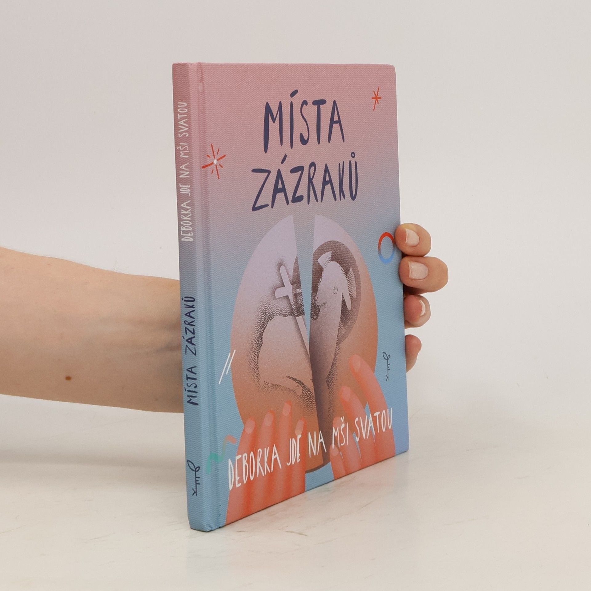 Veronika Hradská Místa zázraků