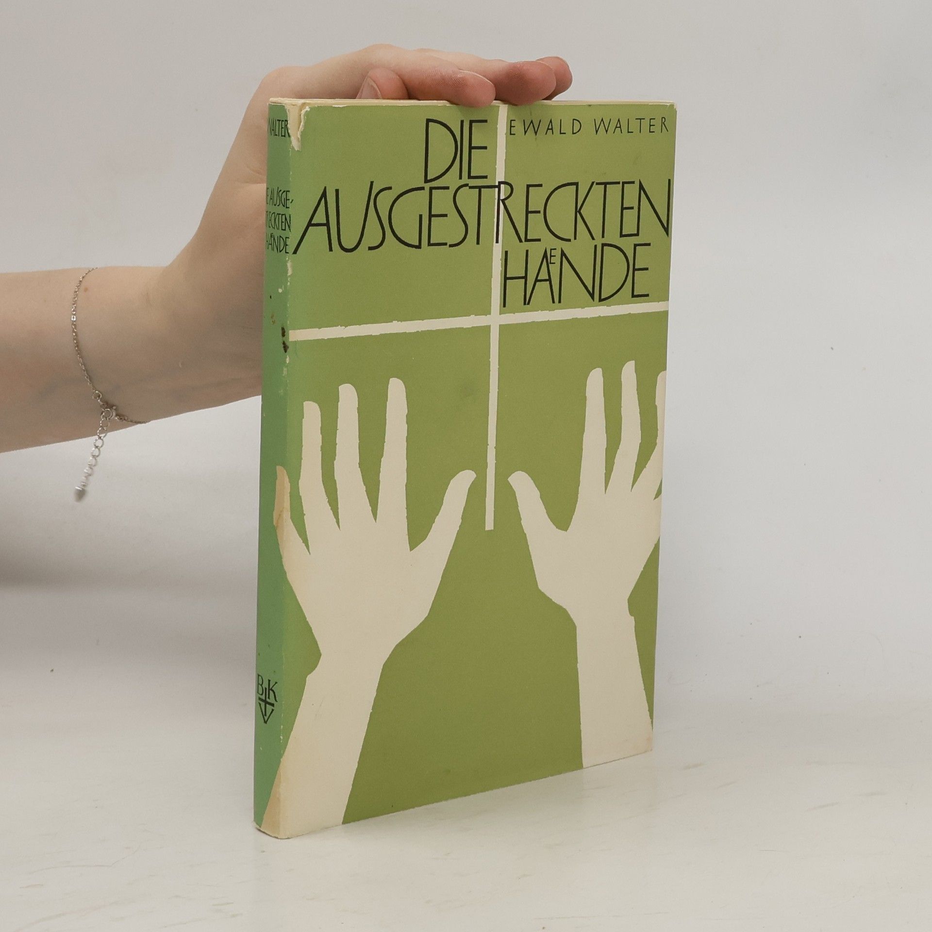 Ewald Walter Die Ausgestreckten Hände