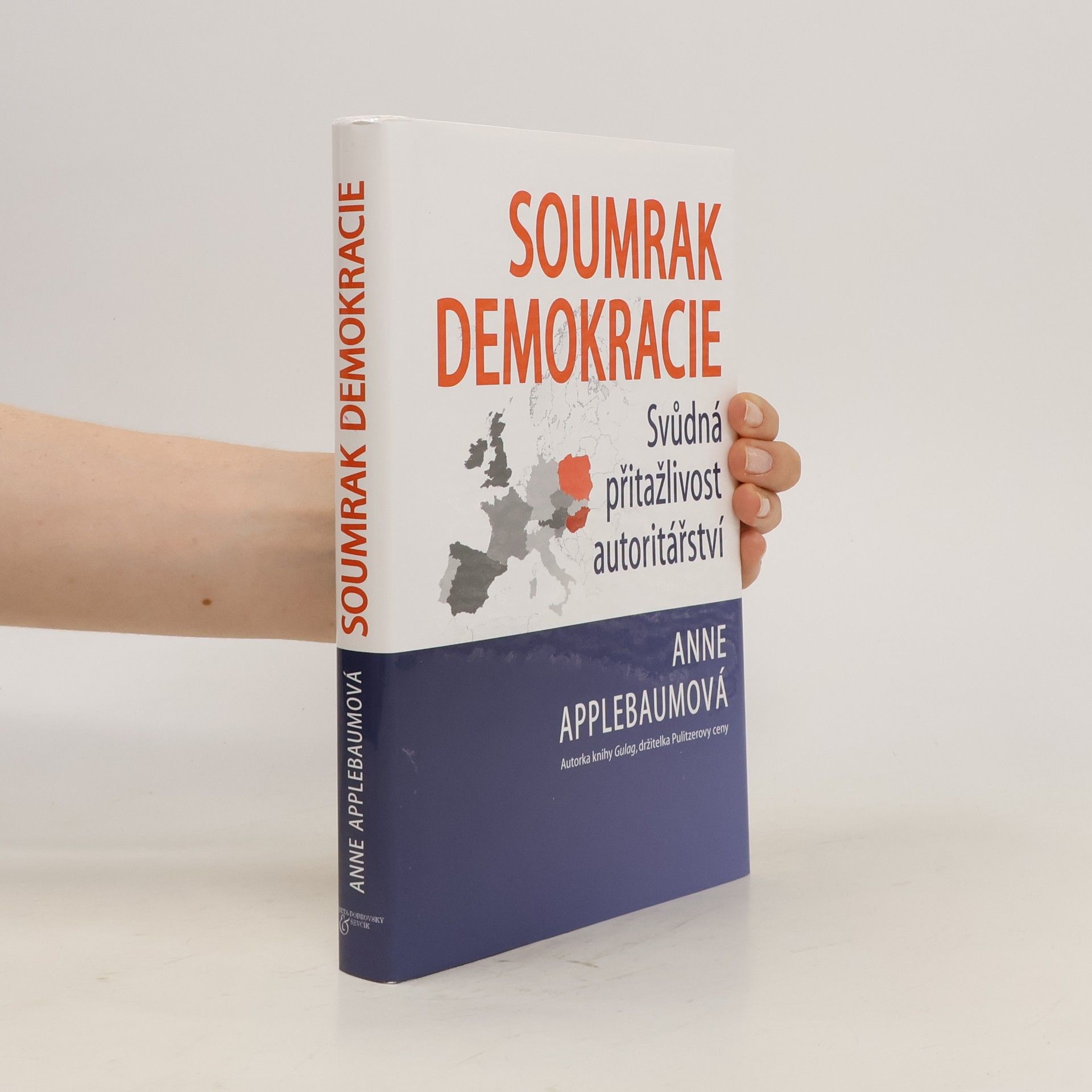 Anne Applebaum Soumrak demokracie