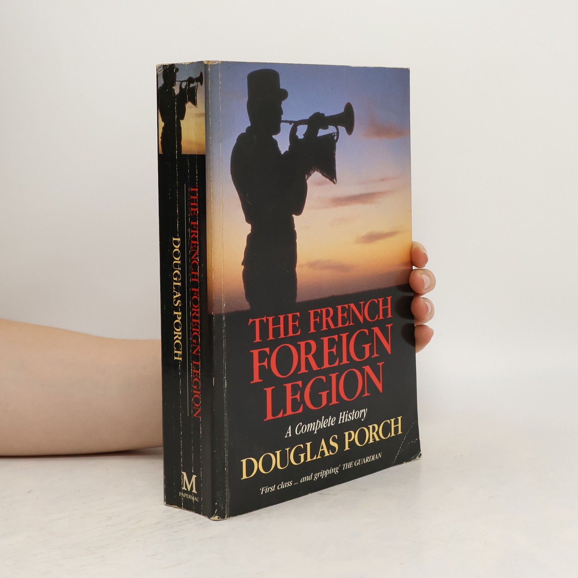 Douglas Porch The French Foreign Legion
