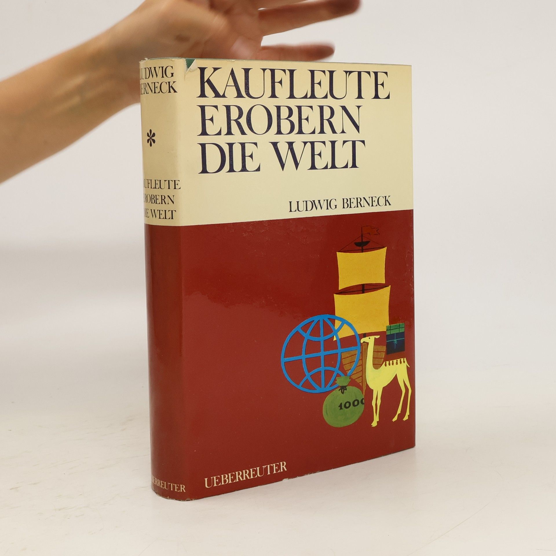 Ludwig Berneck Kaufleute erobern die Welt