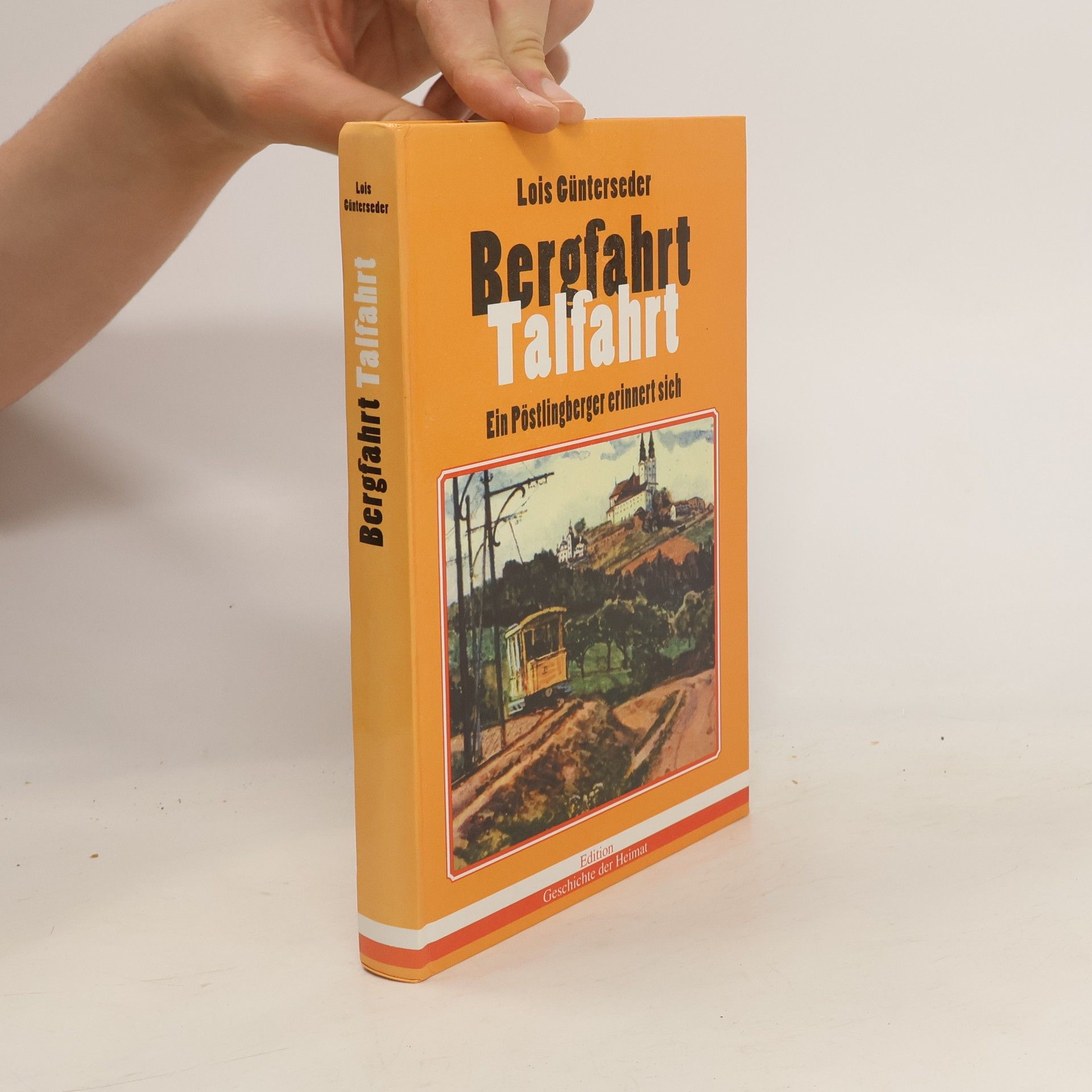 Lois Günterseder Bergfahrt - Talfahrt