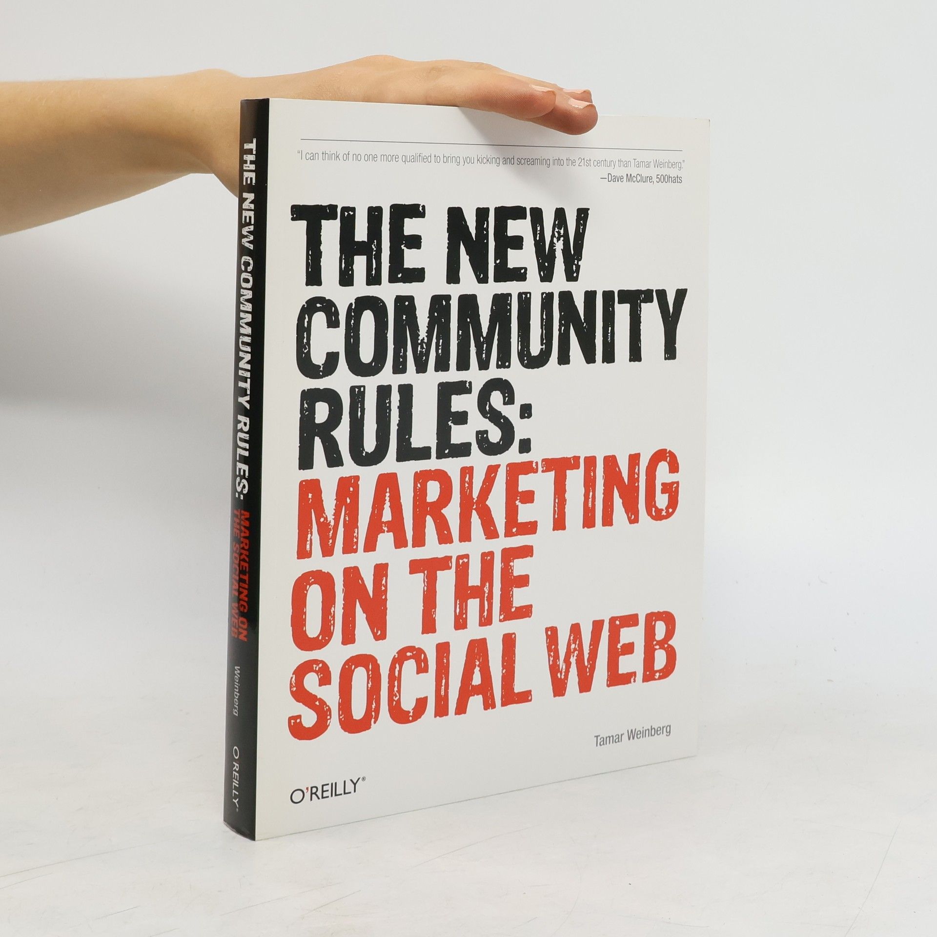 Tamar Weinberg The new community rules : marketing on the social web