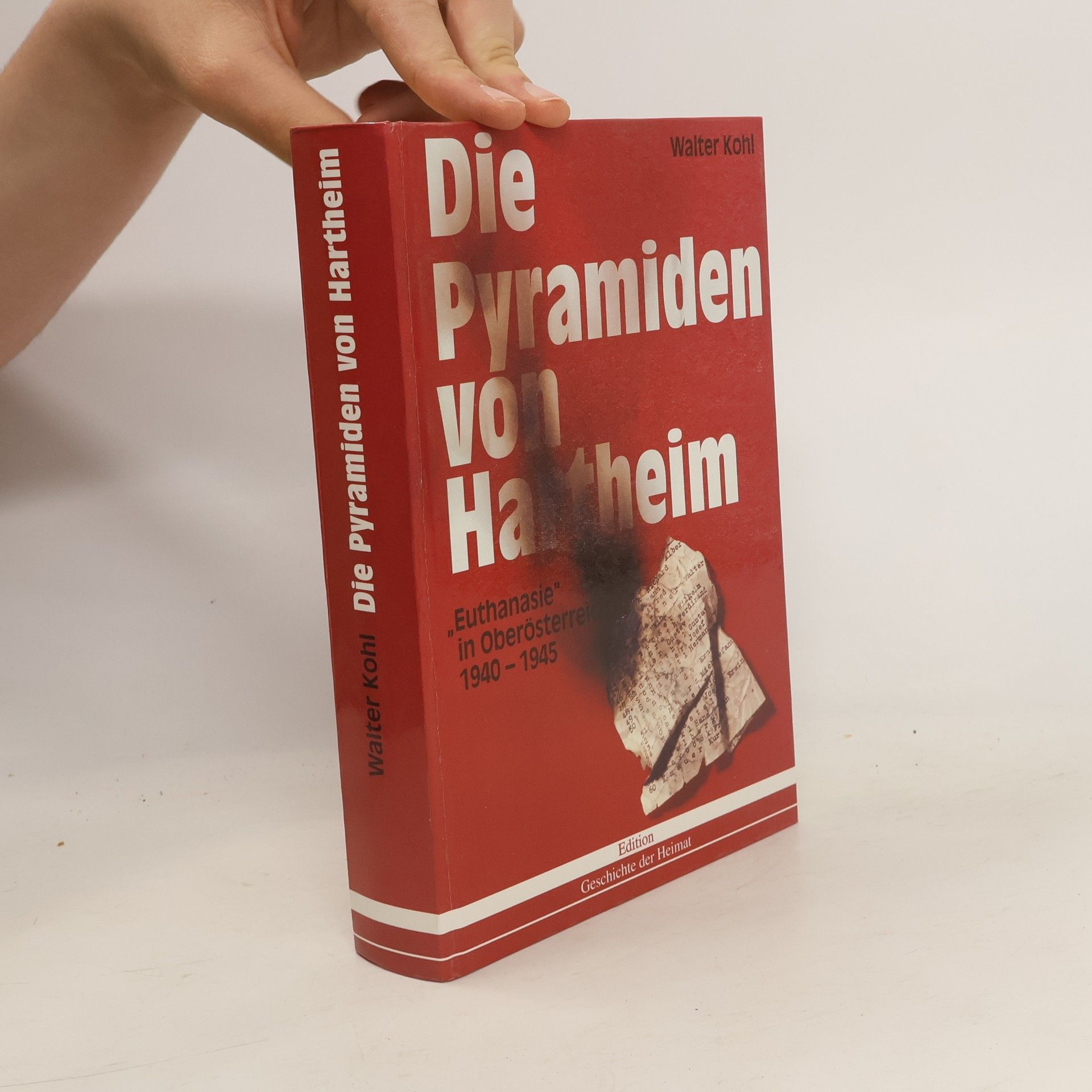Walter Kohl Die Pyramiden von Hartheim