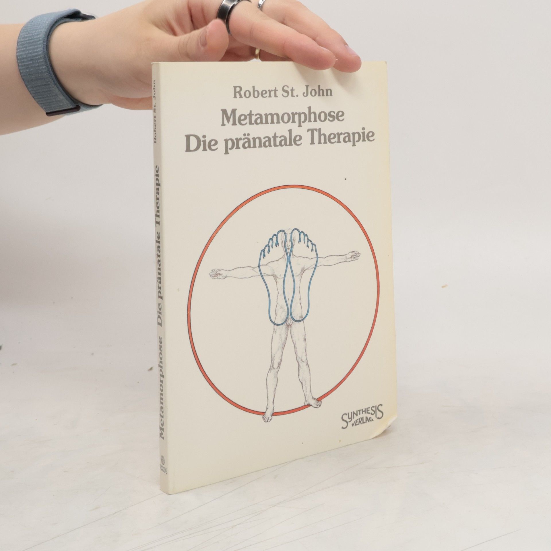 Robert Saint John Metamorphose, die pränatale Therapie