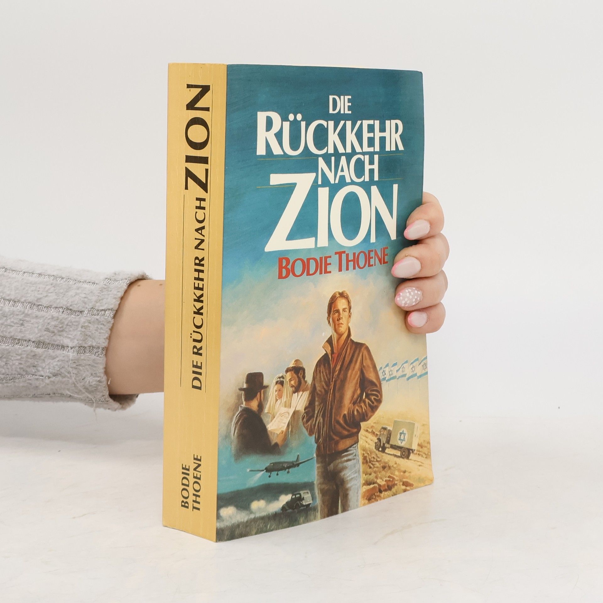 Bodie Thoene Die Rückkehr nach Zion