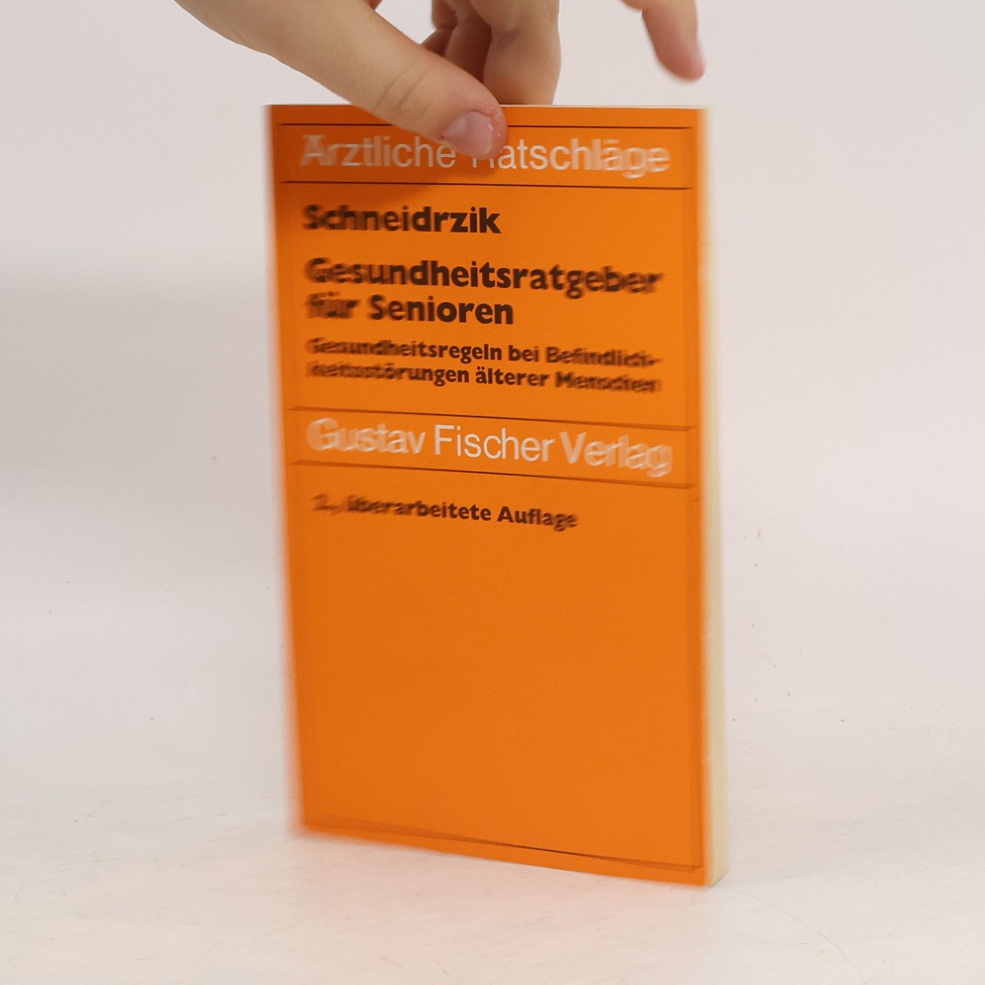 W. E. J. Schneidrzik Gesundheitsratgeber für Senioren