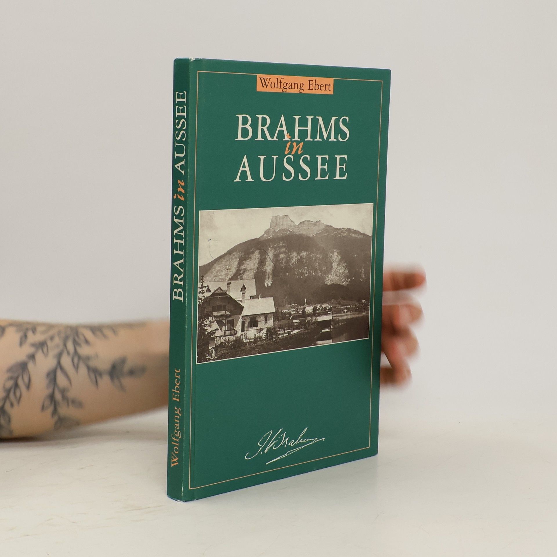 Wolfgang M. Ebert Brahms in Aussee