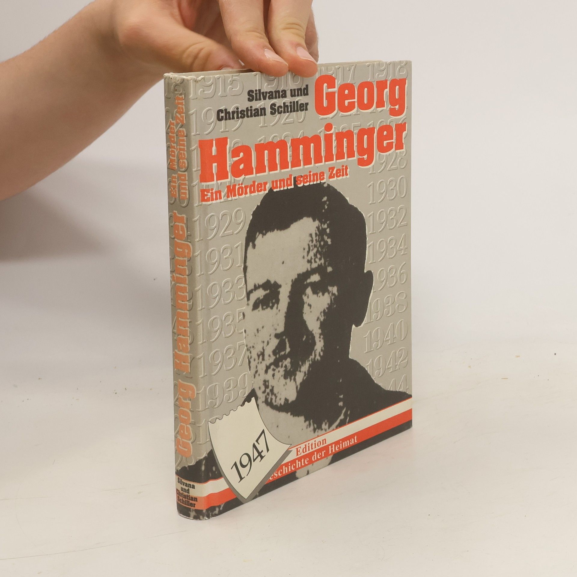 Georg Hamminger - ein Mörder und seine Zeit ; Chronik einer zwiespältigen Existenz