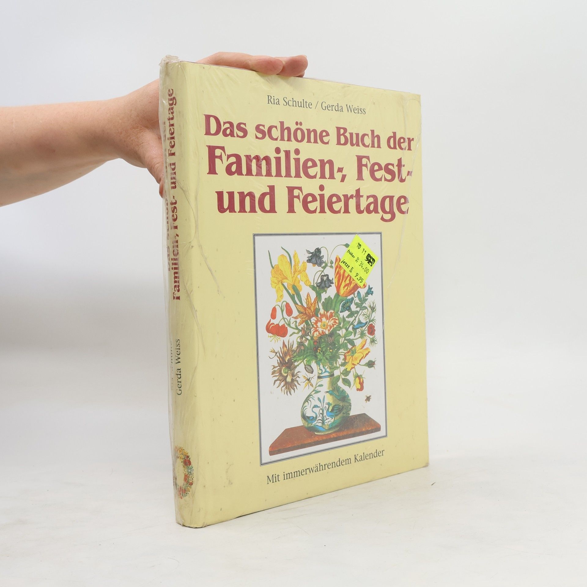 Ria Schulte Das schöne Buch der Familien, Fest- und Feiertage.