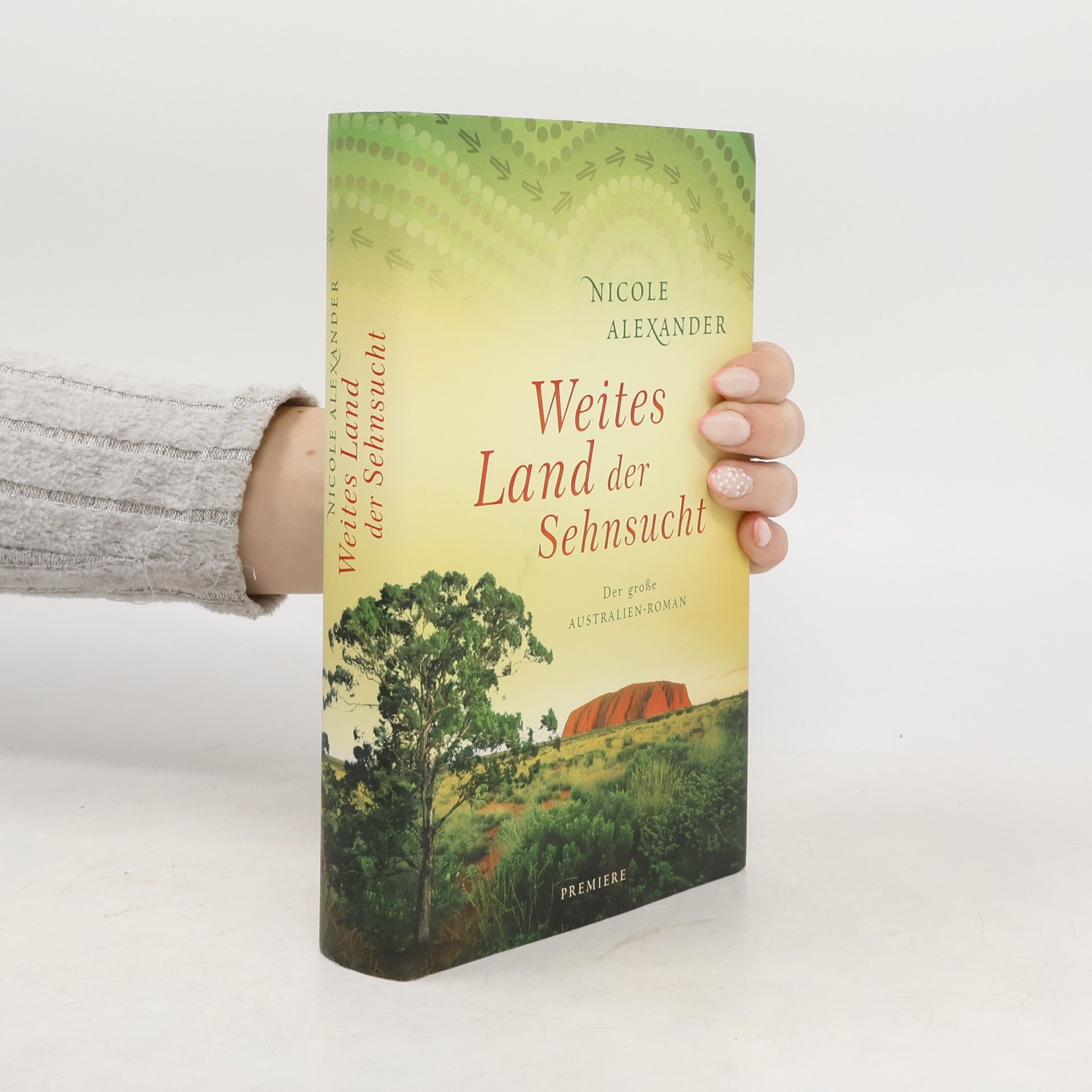 Nicole Alexander Weites Land der Sehnsucht
