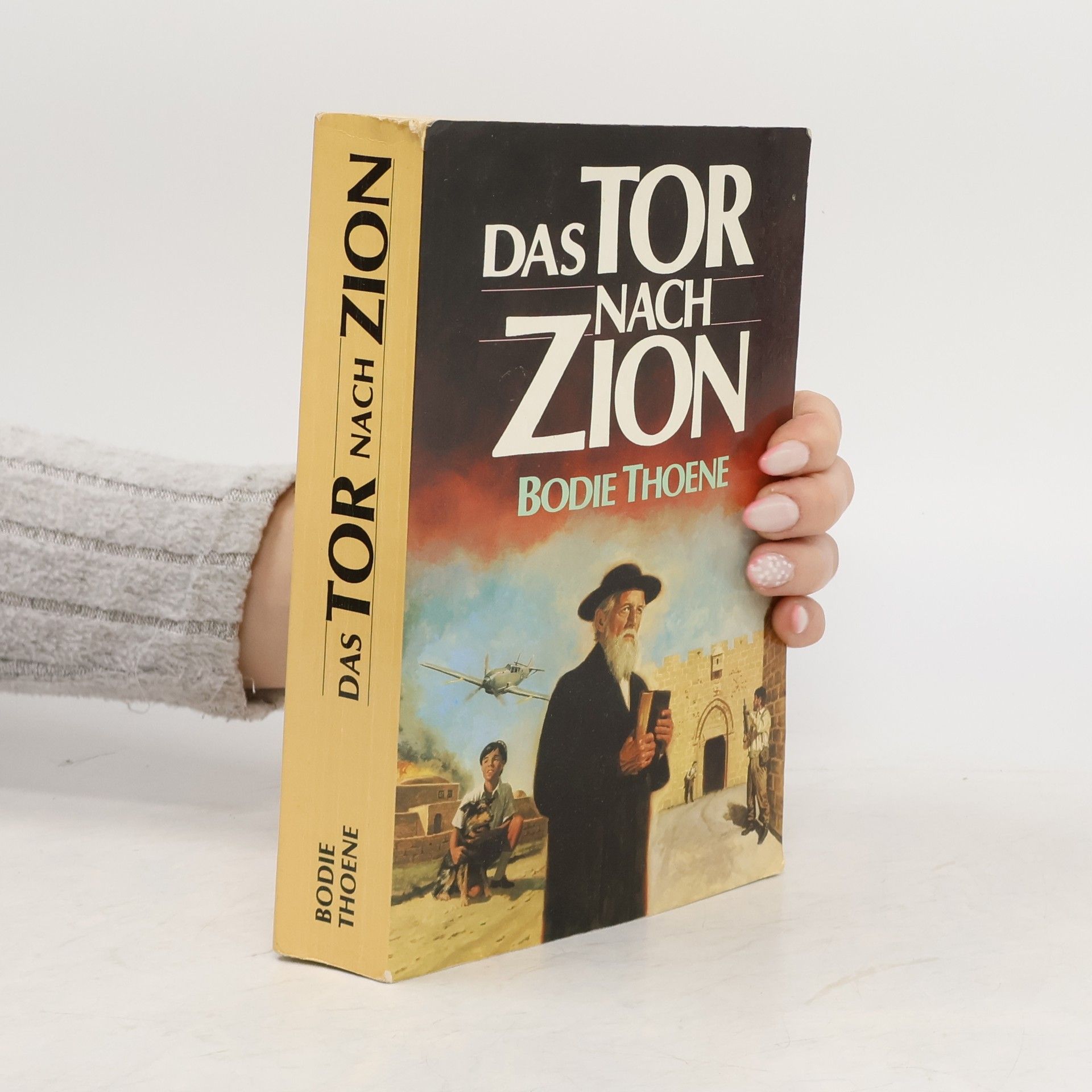 Bodie Thoene Das Tor nach Zion