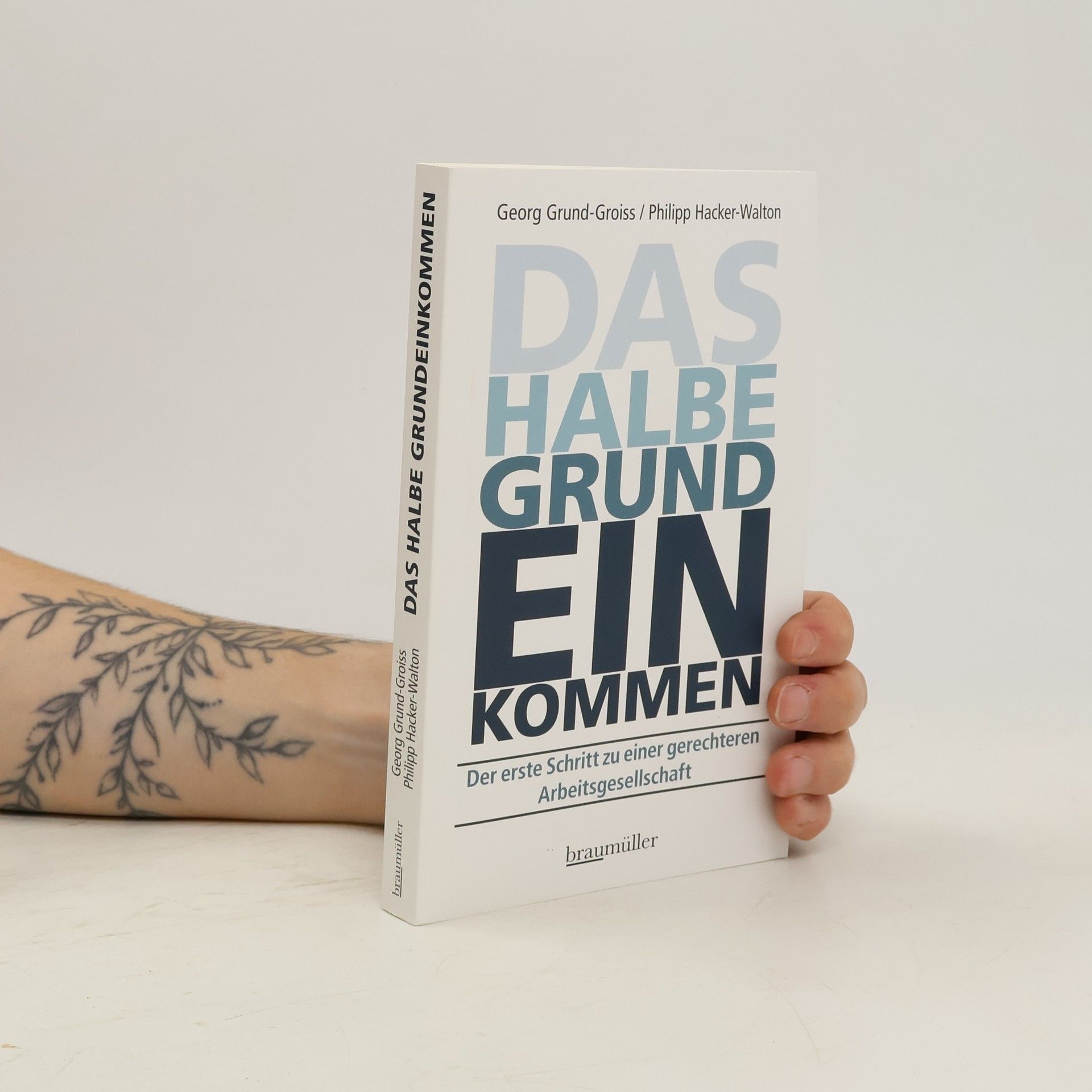 Georg Grund-Groiss Das halbe Grundeinkommen