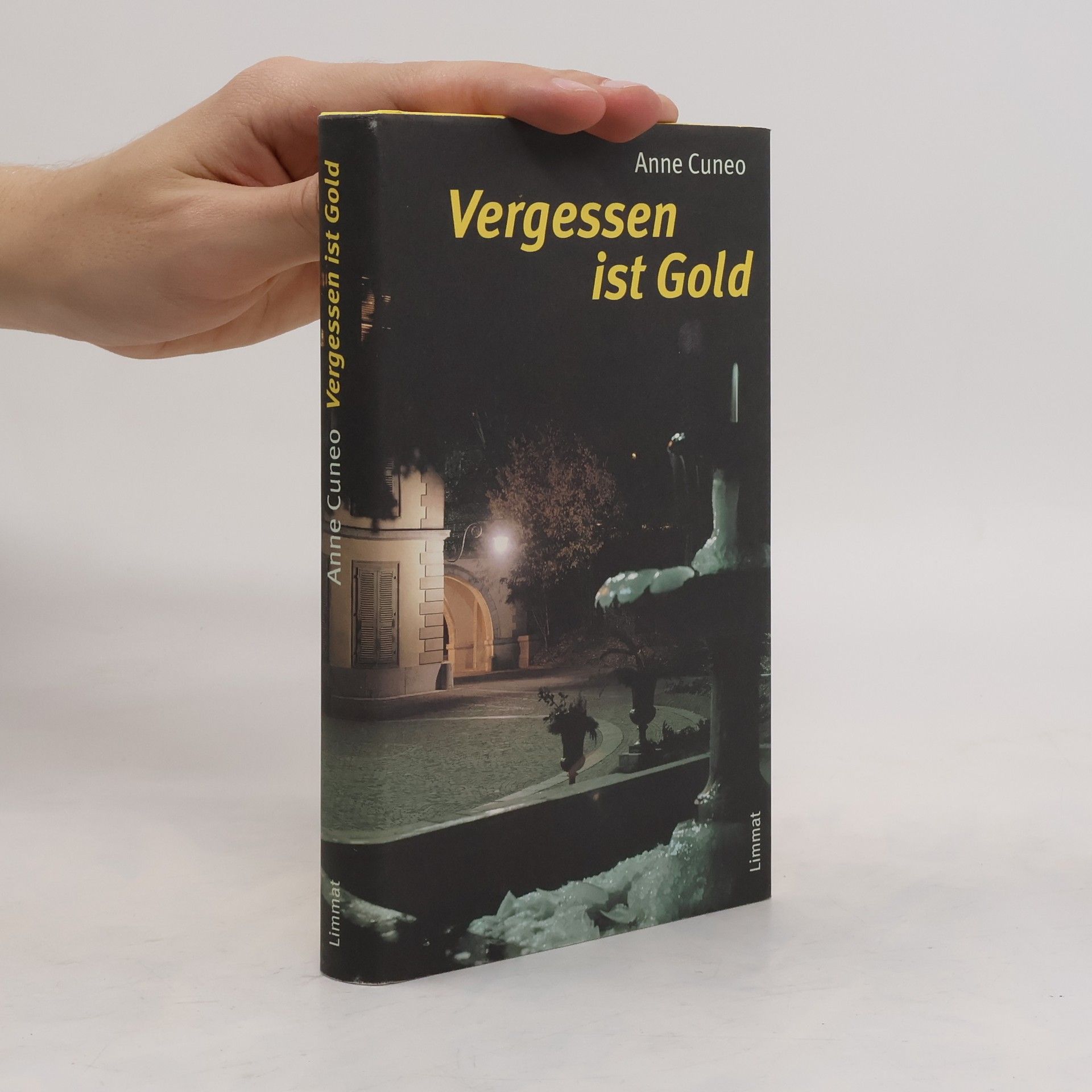 Anne Cuneo Vergessen ist Gold. Der zweite Fall der Maria Macchiavelli