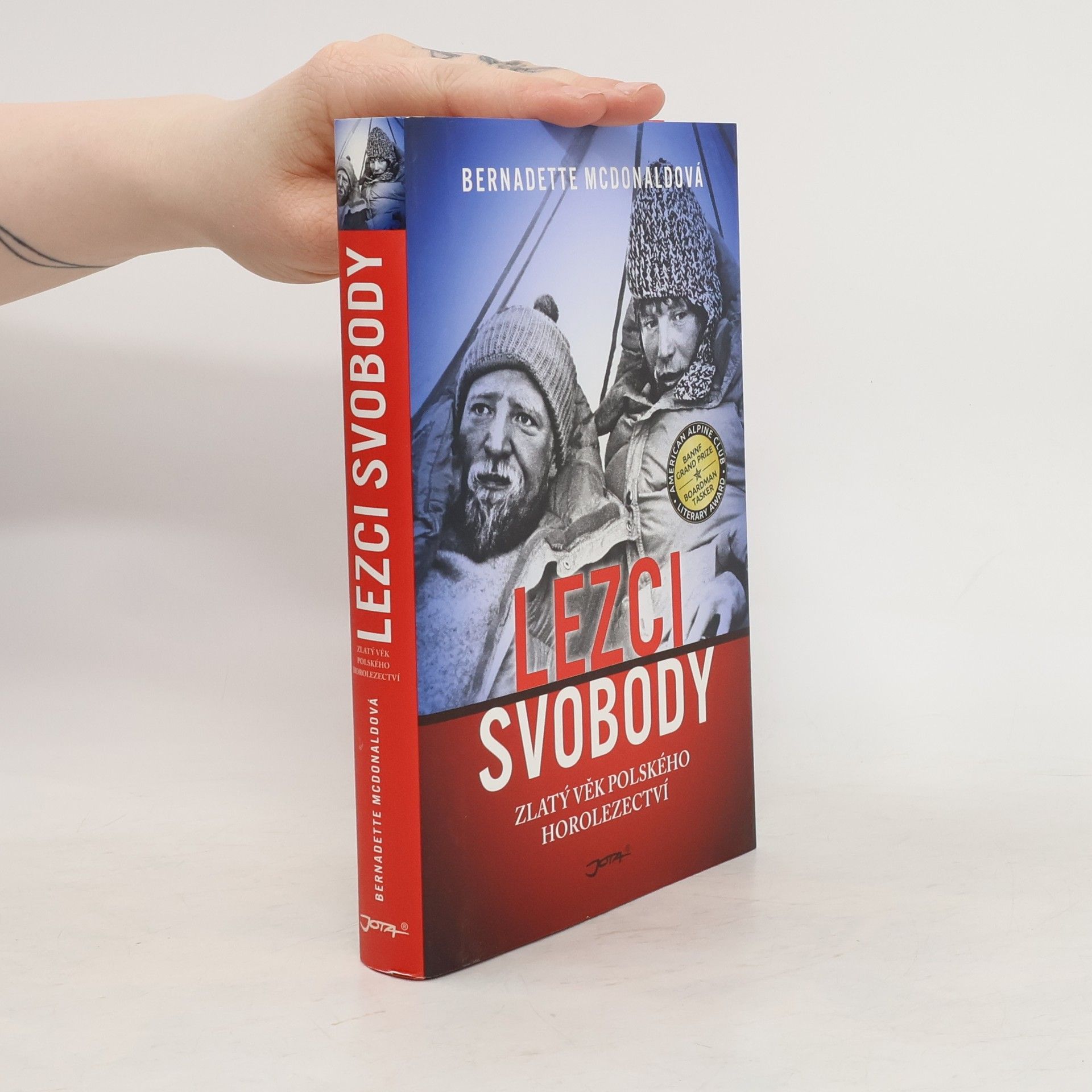 Bernadette McDonald Lezci svobody: Zlatý věk polského horolezectví
