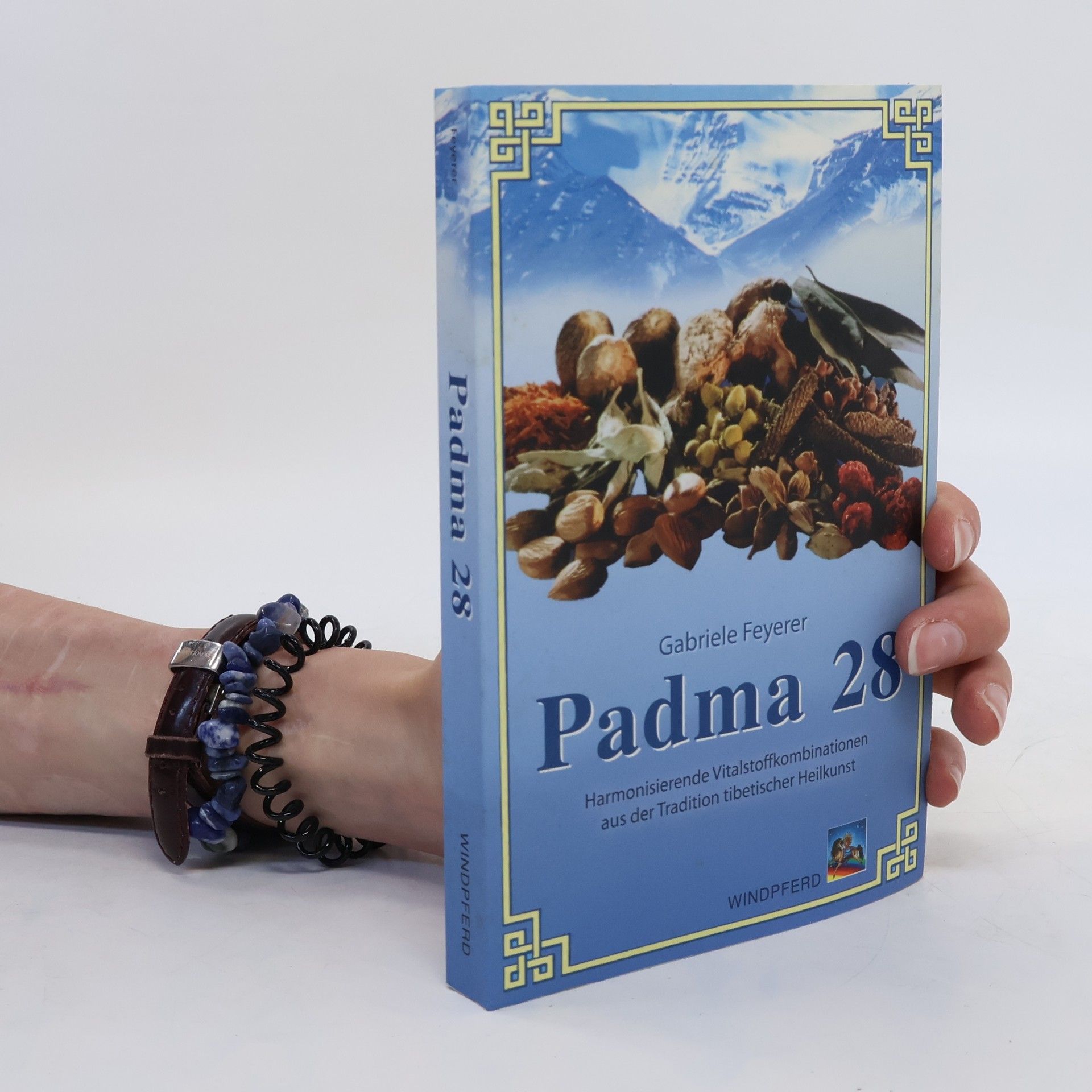 Gabriele Feyerer Padma 28 und andere tibetische Kräutermittel