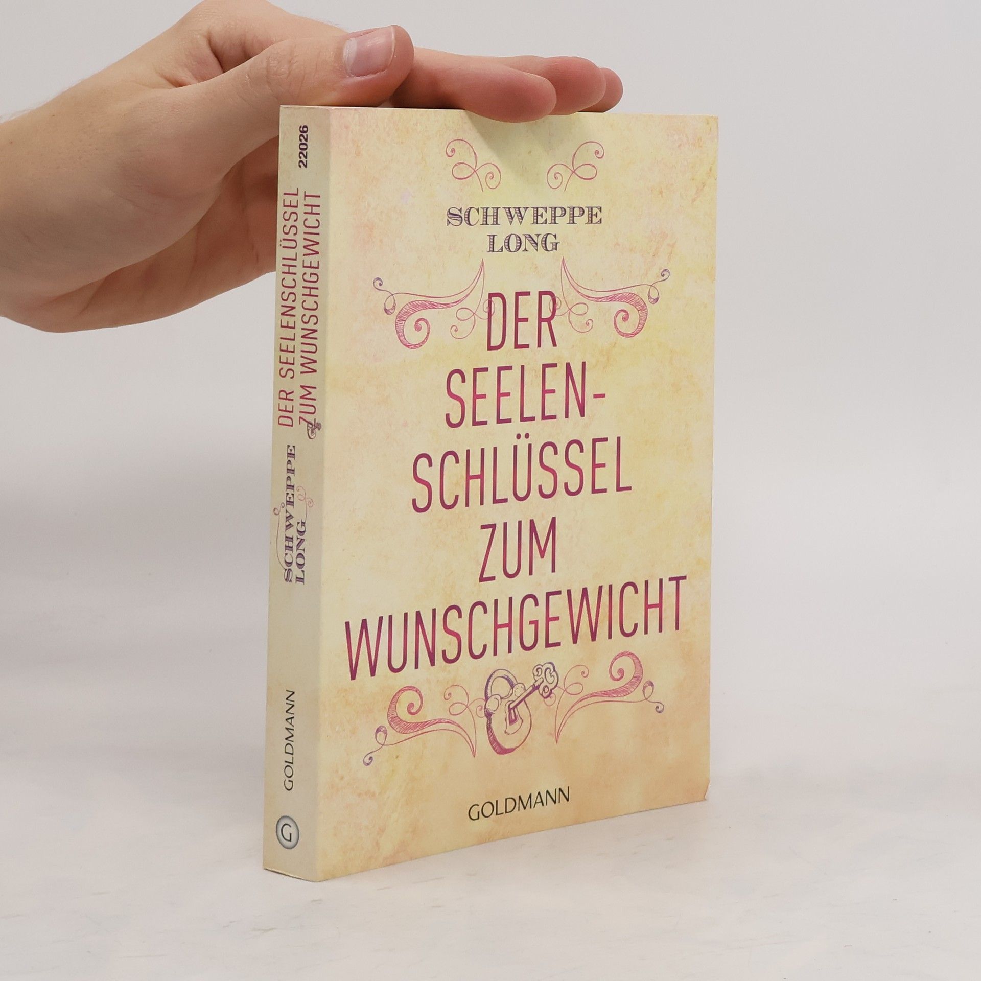 Ronald P. Schweppe Der Seelenschlüssel zum Wunschgewicht