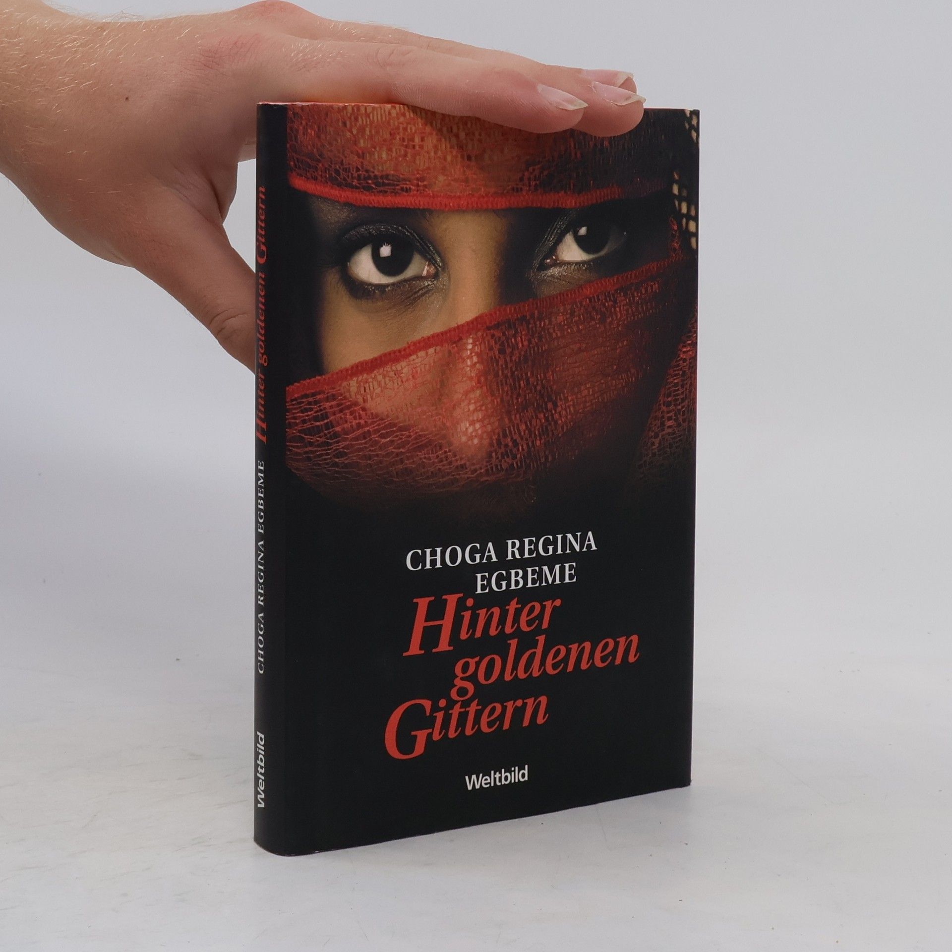 Choga Regina Egbeme Hinter goldenen Gittern