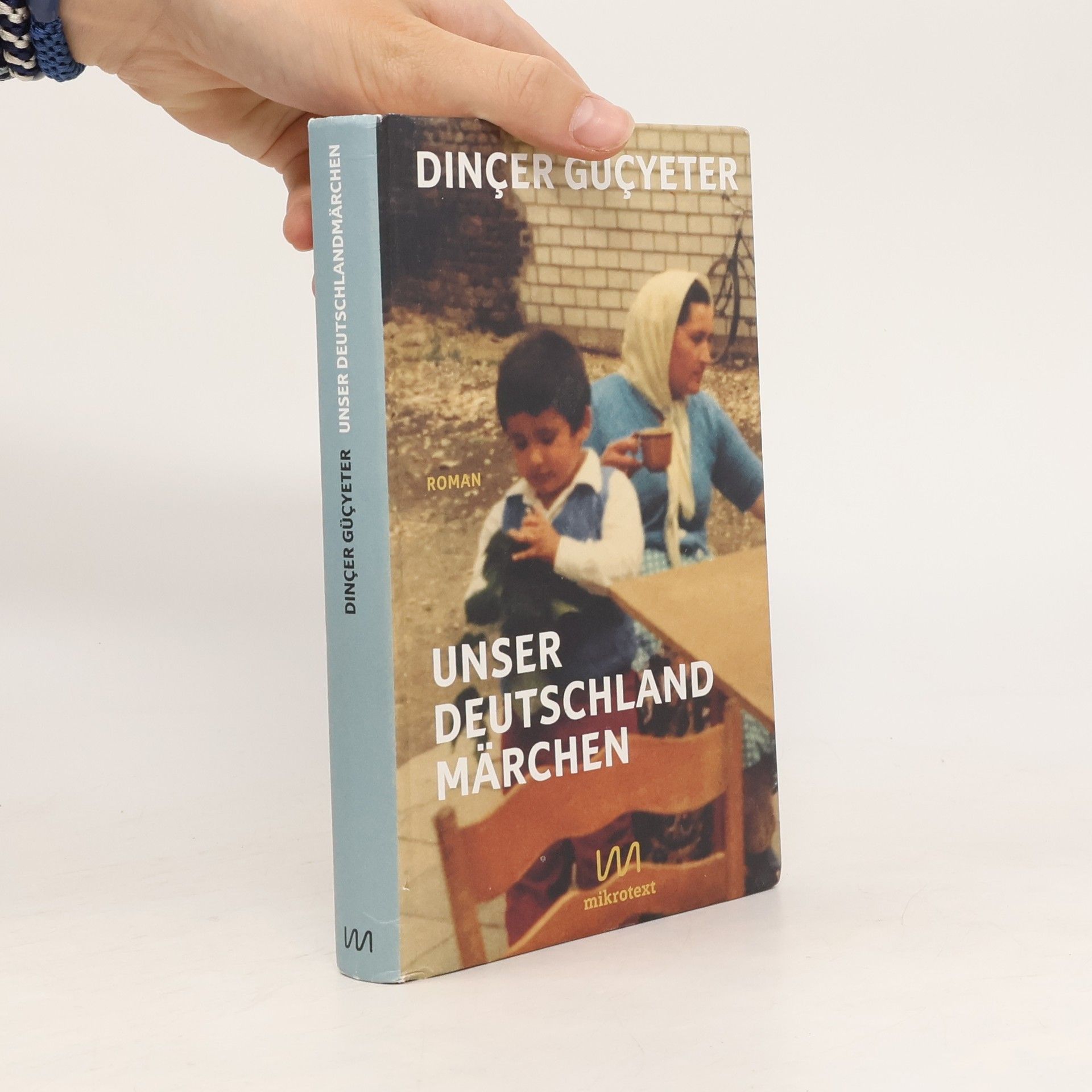 Dinçer Güçyeter Unser Deutschlandmärchen