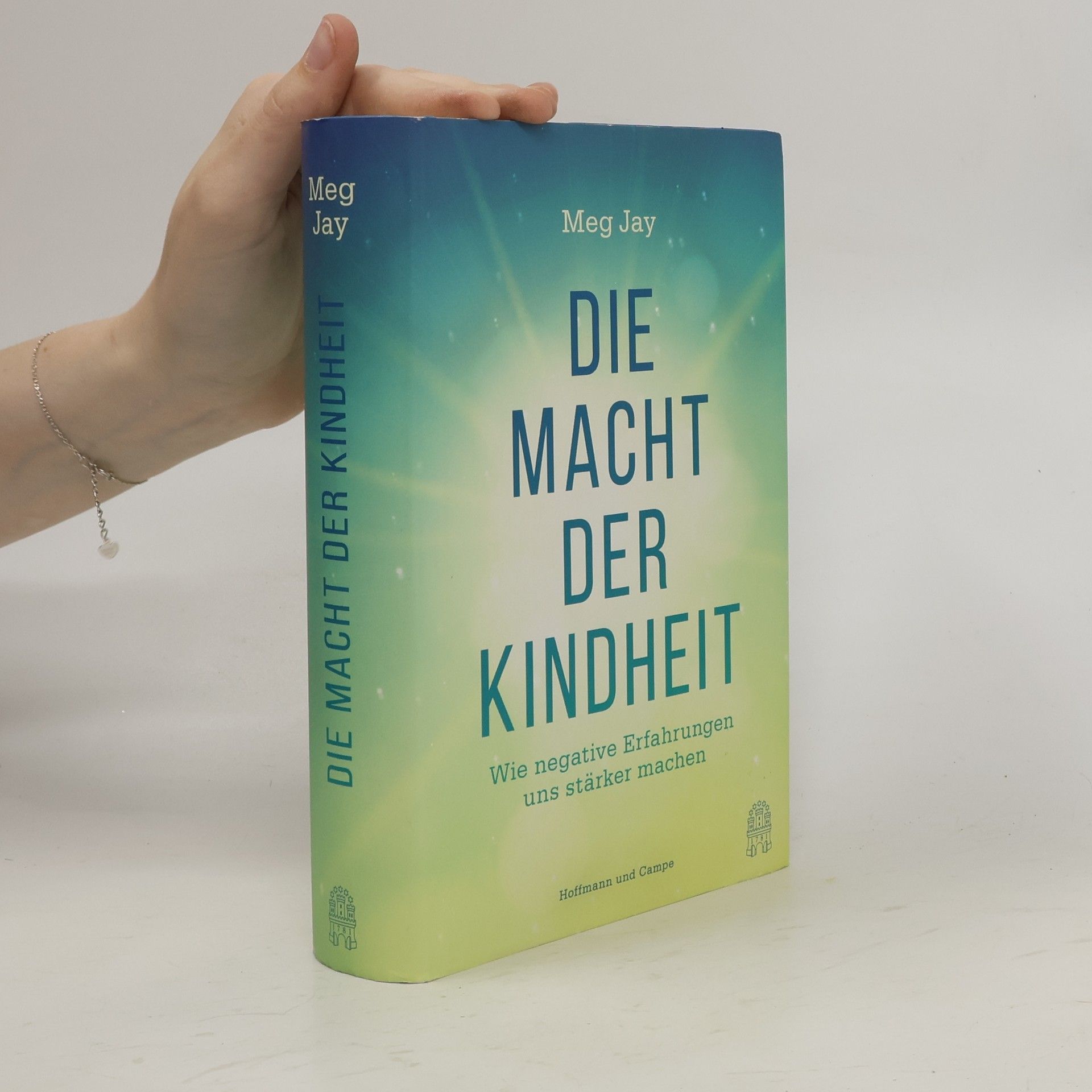 Meg Jay Die Macht der Kindheit