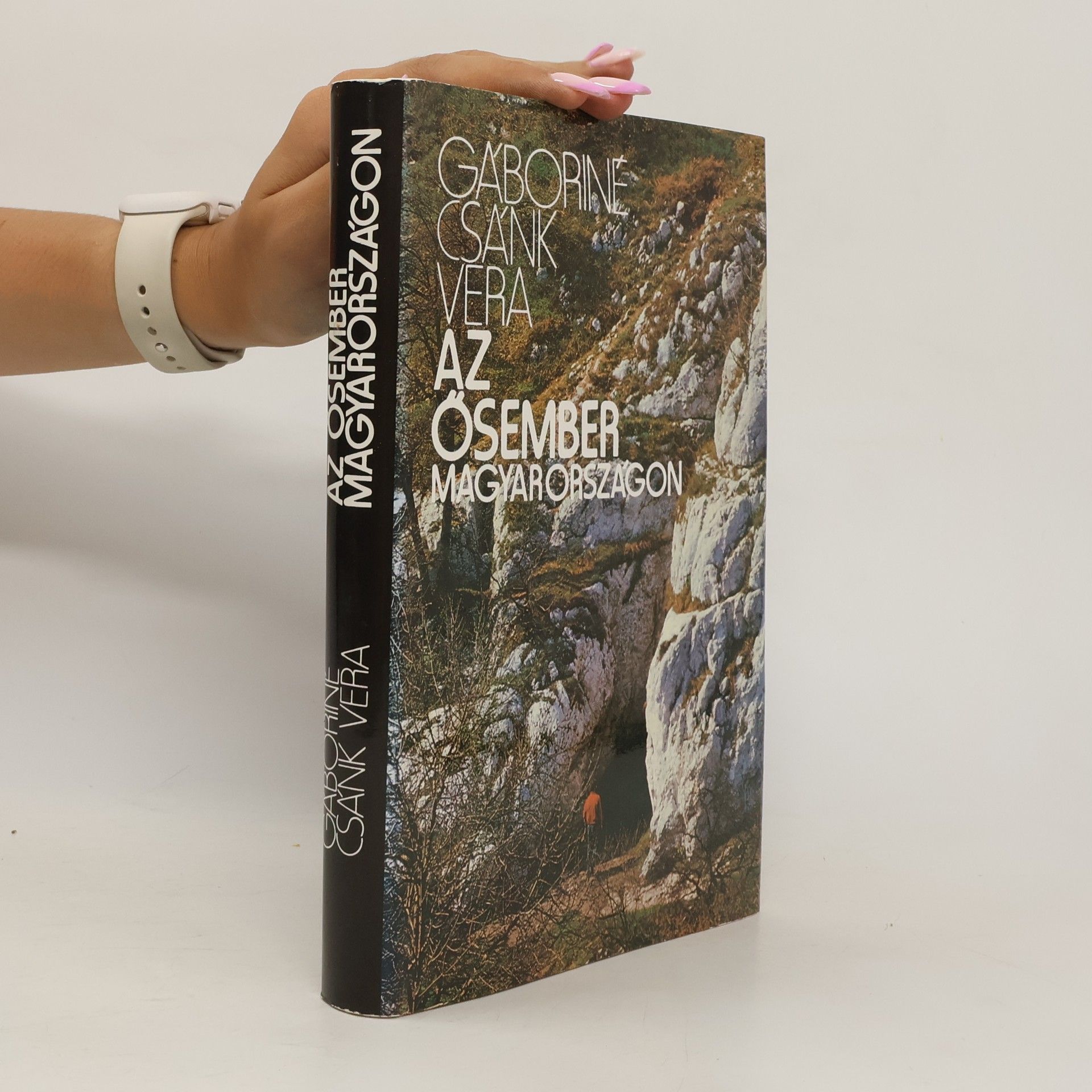 Vera Gáboriné Csánk Az ősember Magyarországon