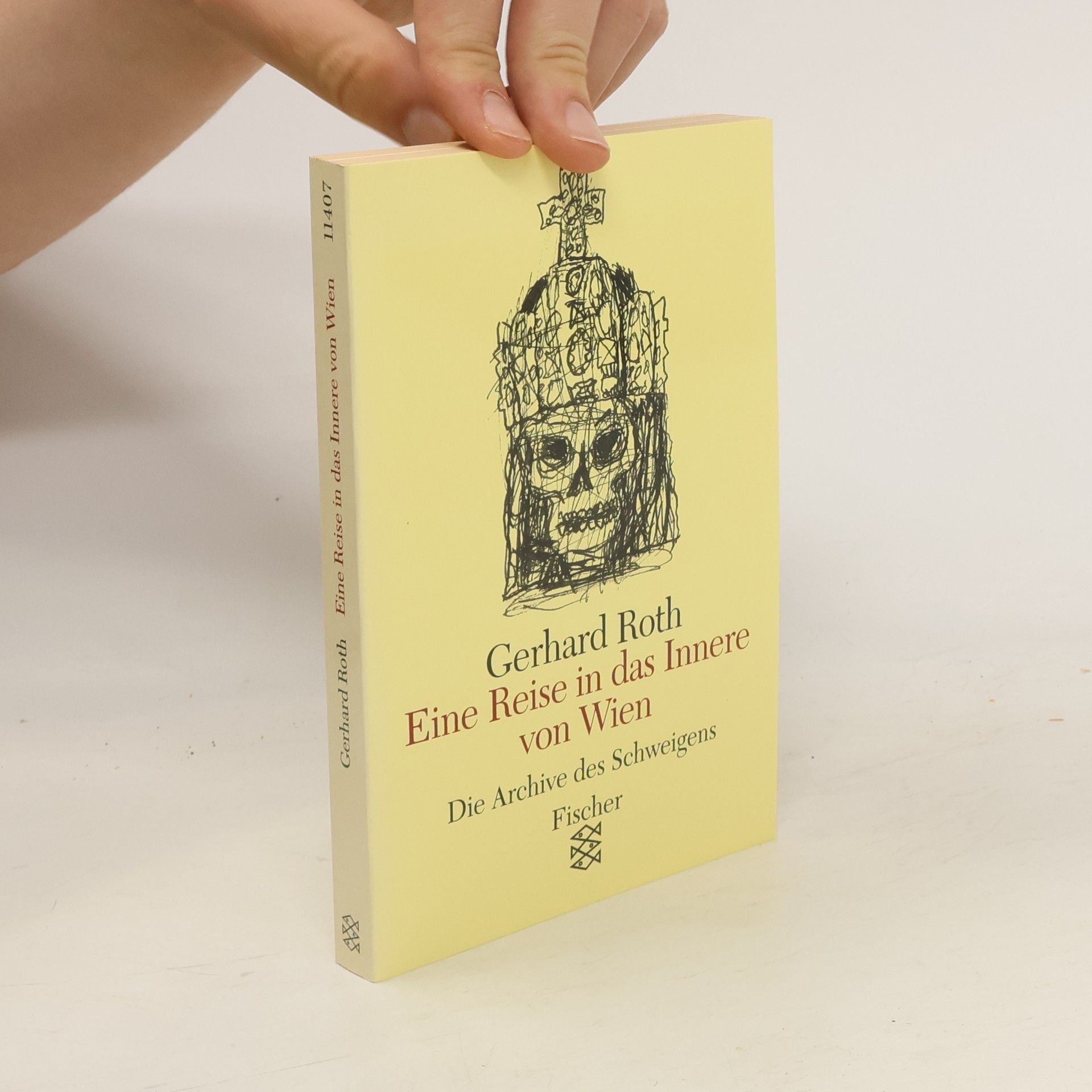 Gerhard Roth Eine Reise in das Innere von Wien