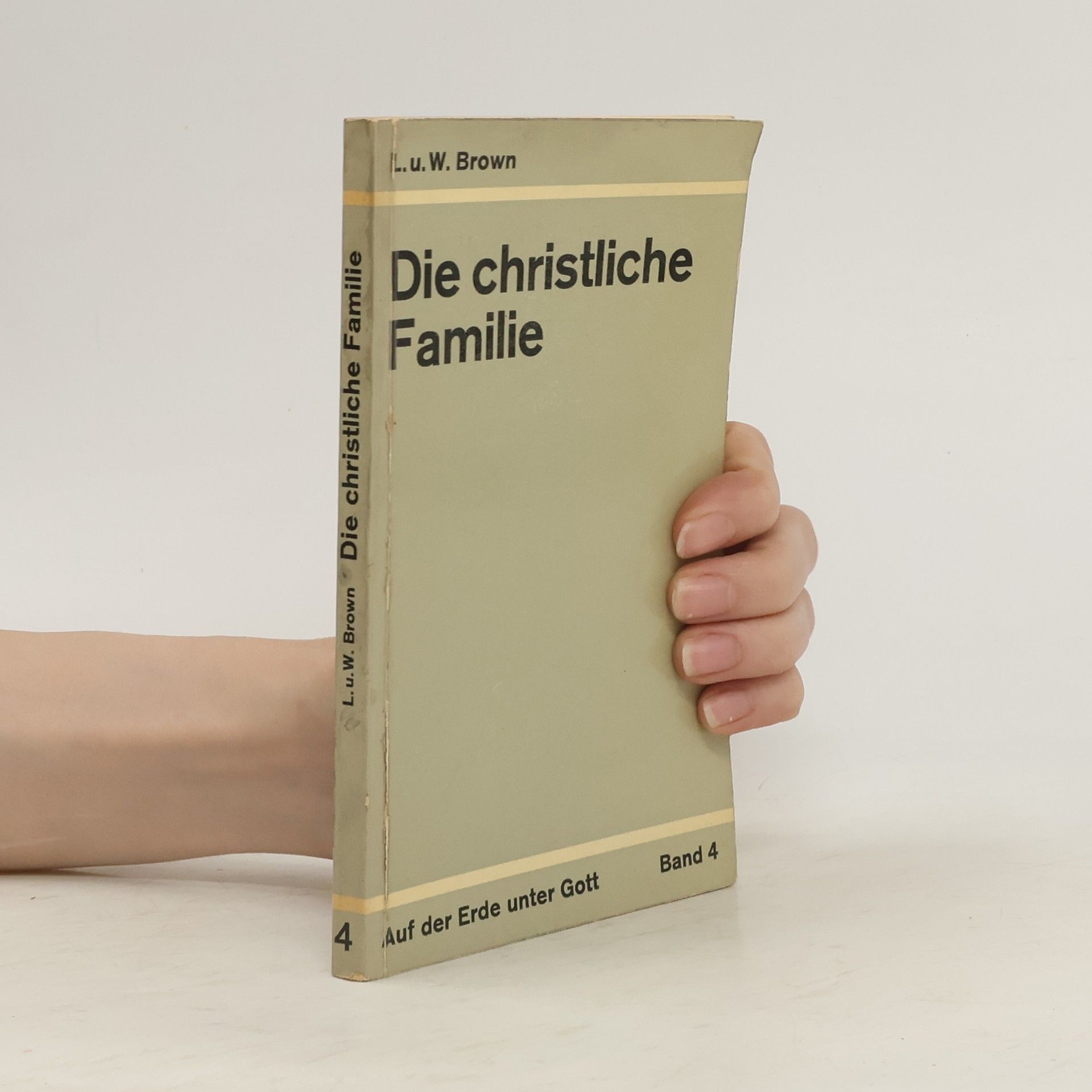 L.u.W. Brown Die christliche Familie