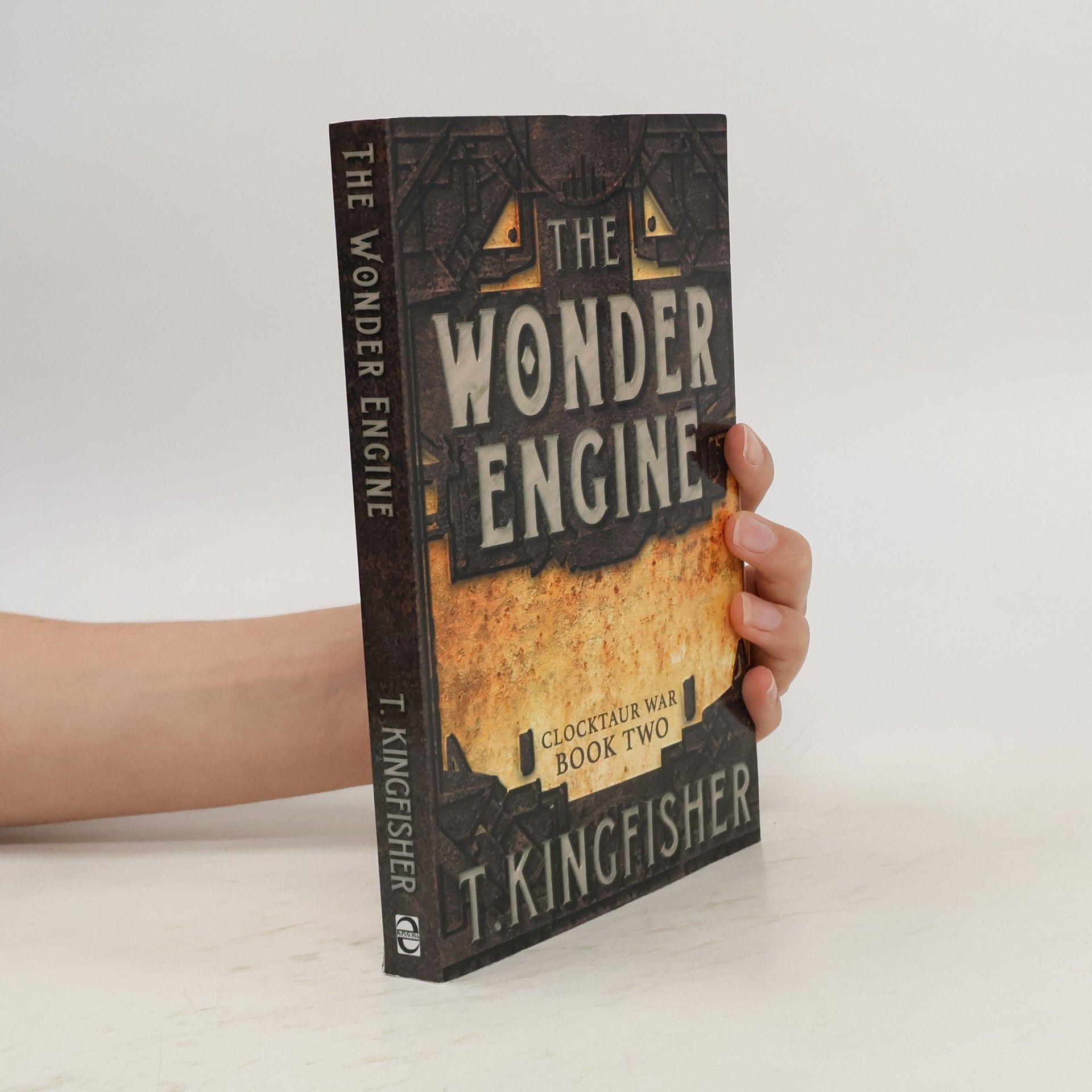 T. Kingfisher The Wonder Engine